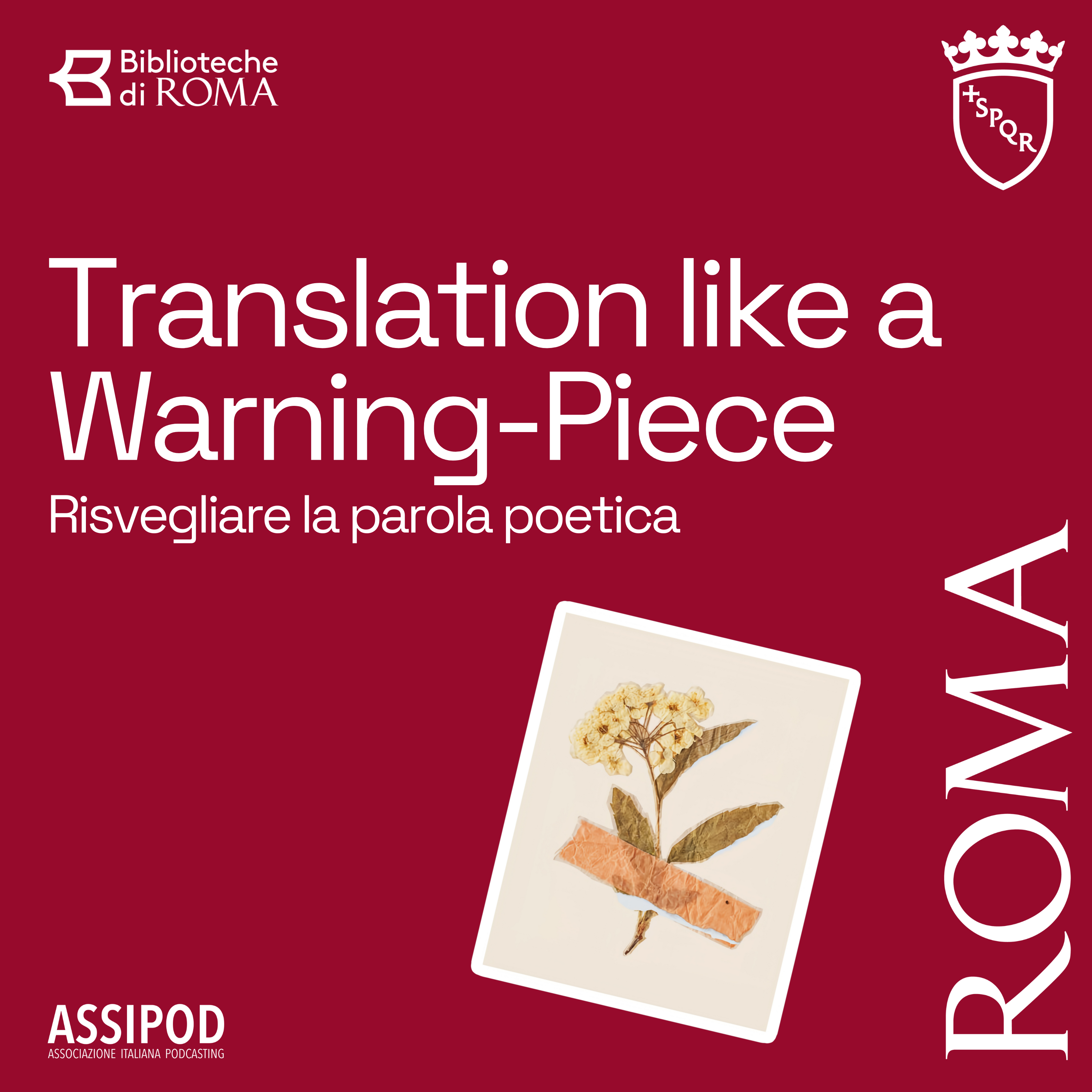 Translation like a Warning-Piece: risvegliare la parola poetica