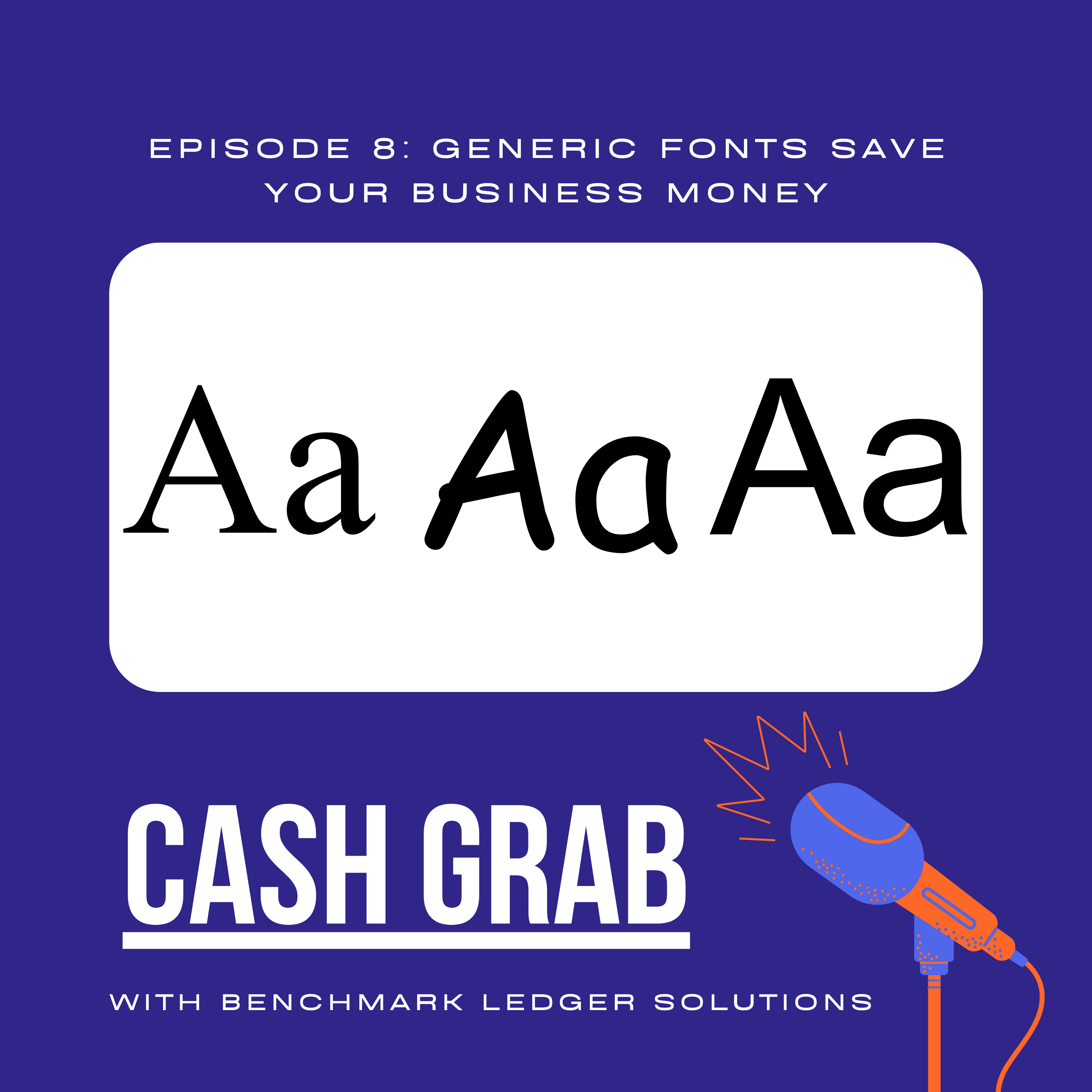 How using a basic font can save your business money episode artwork