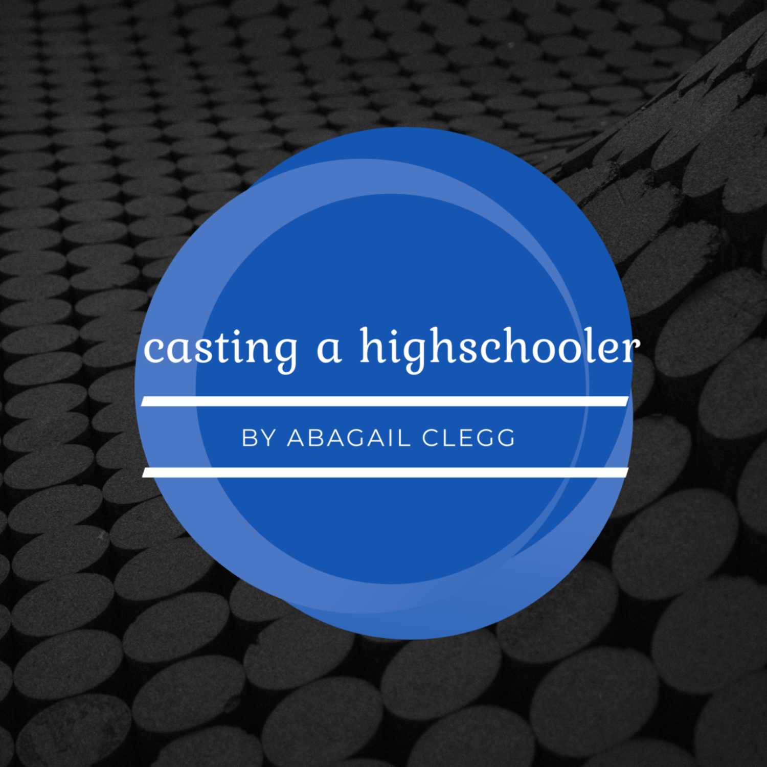 Casting a Highschooler