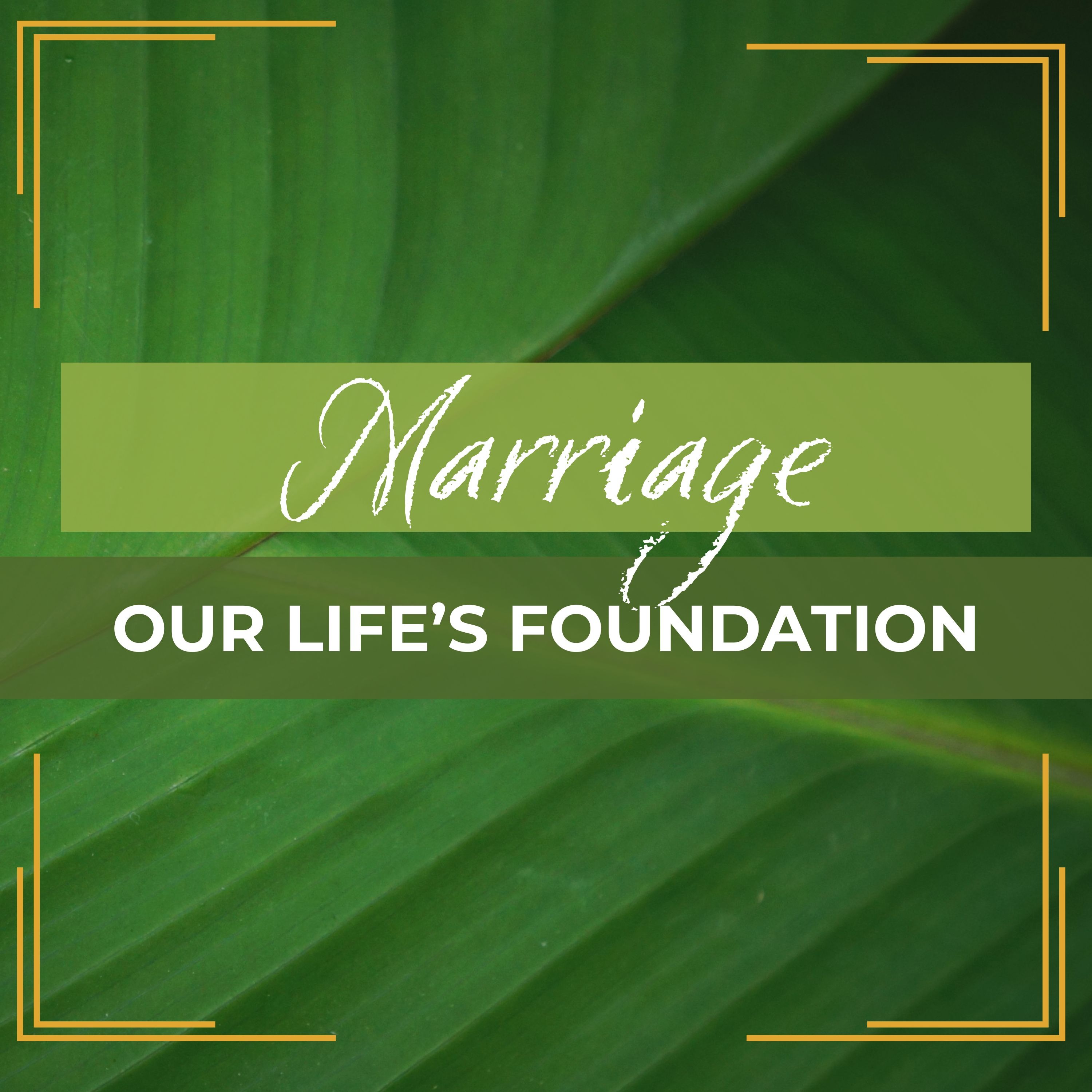 Marriage: Our Life's Foundation  episode artwork
