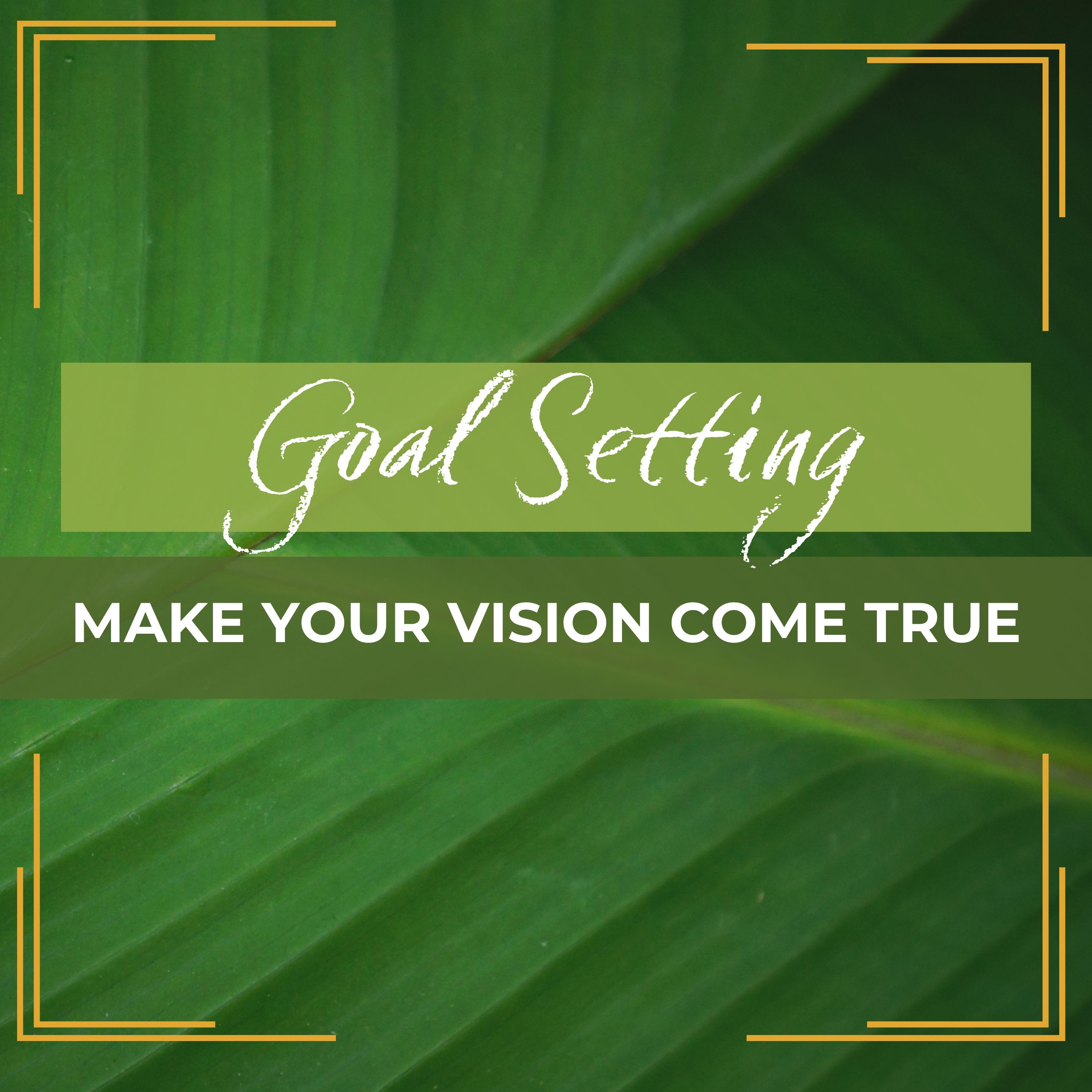 Goal Setting: Make Your Vision Come True episode artwork