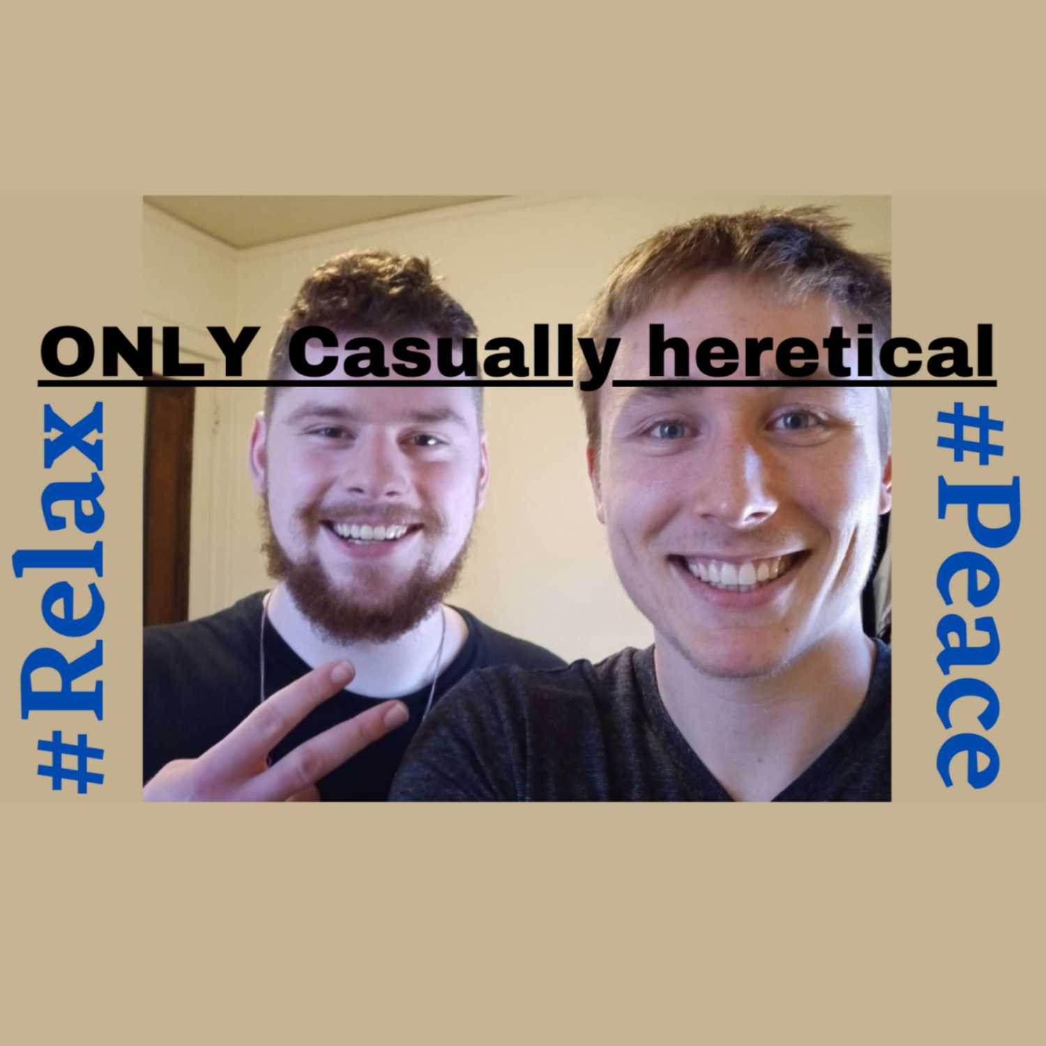 Casual Heresy