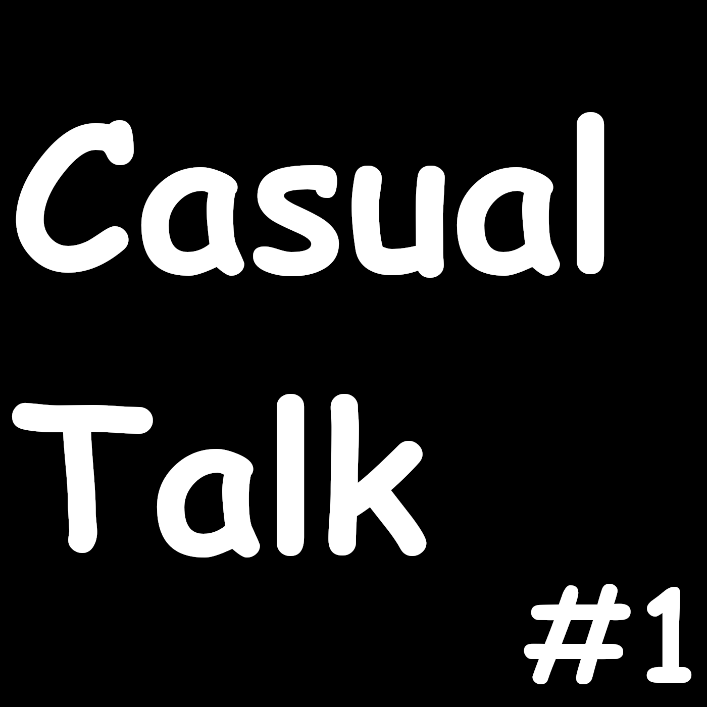 Casual Talk