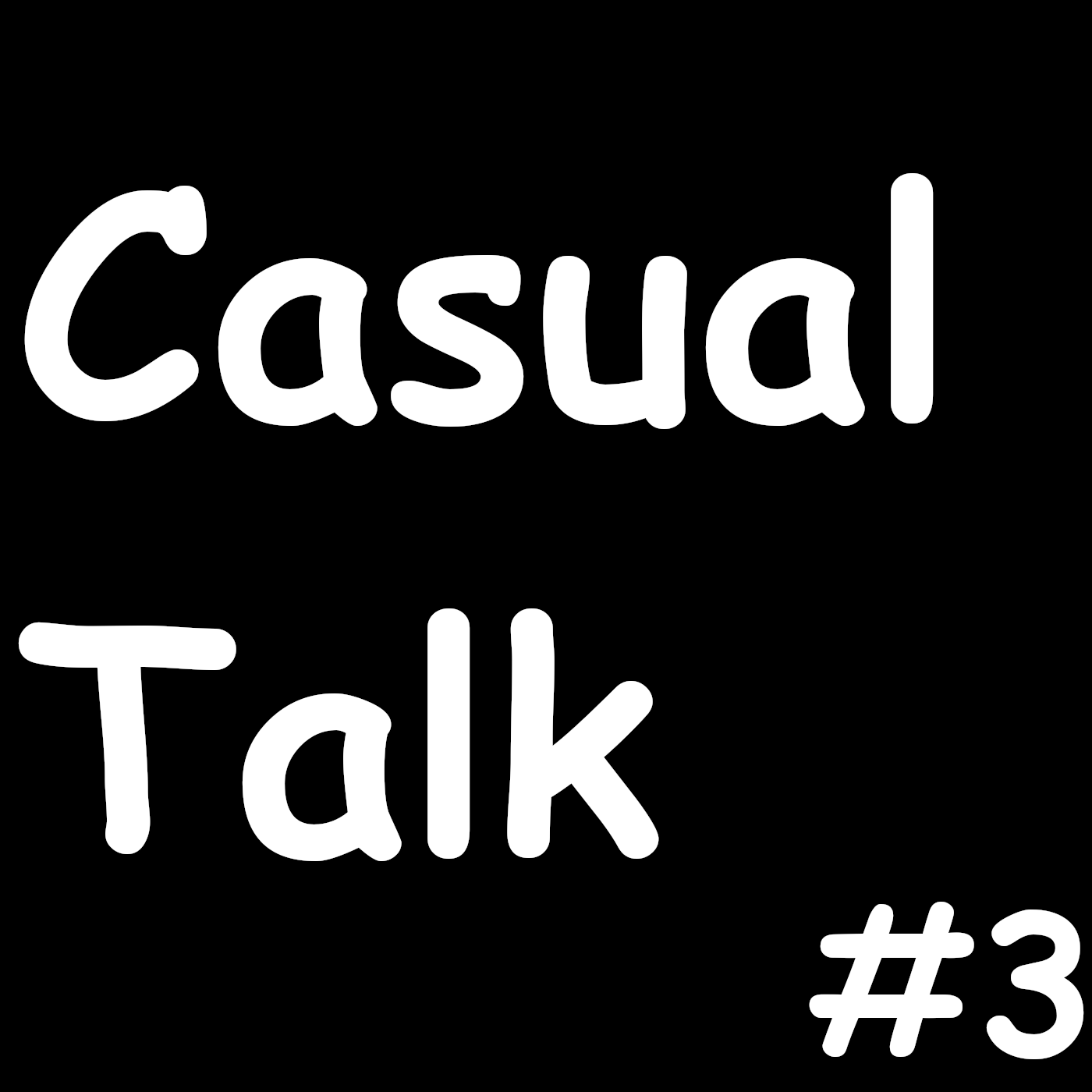 Casual Talk