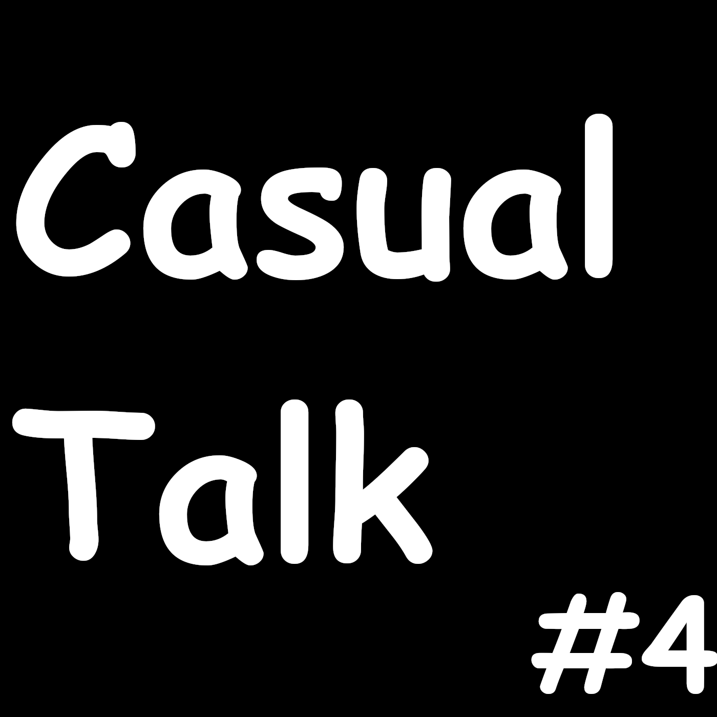 Casual Talk