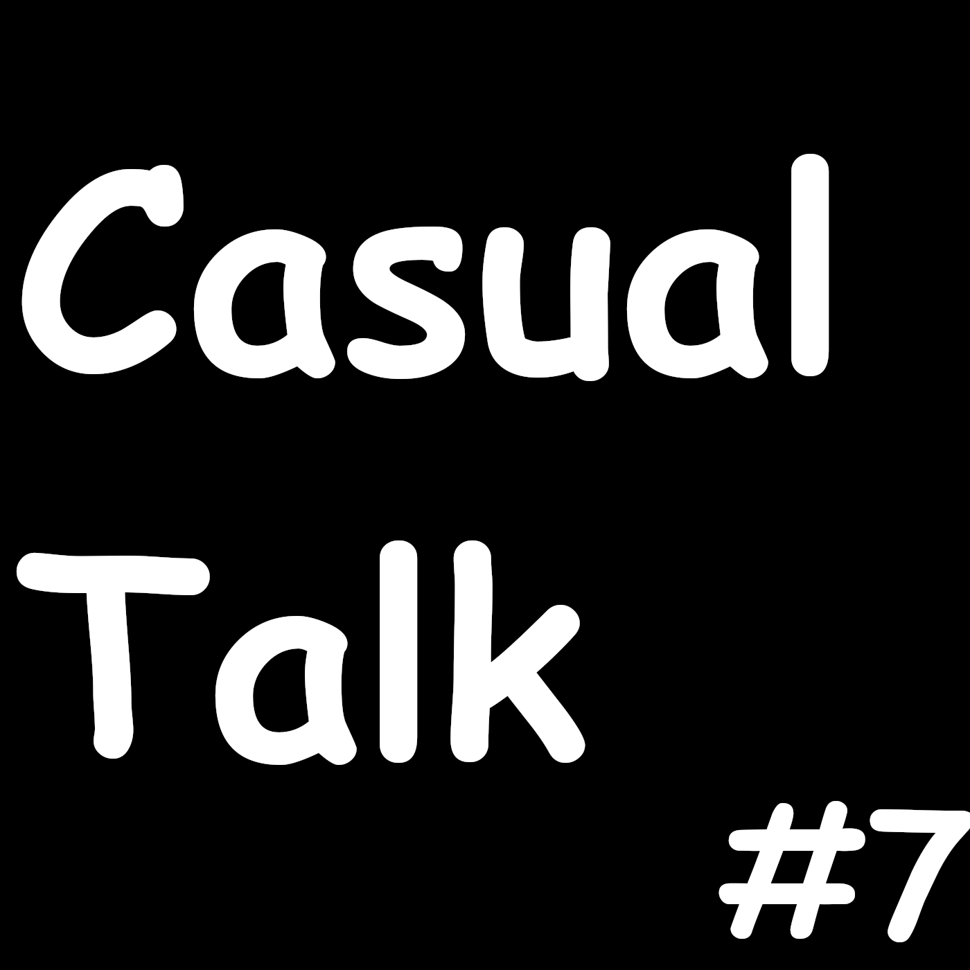 Casual Talk