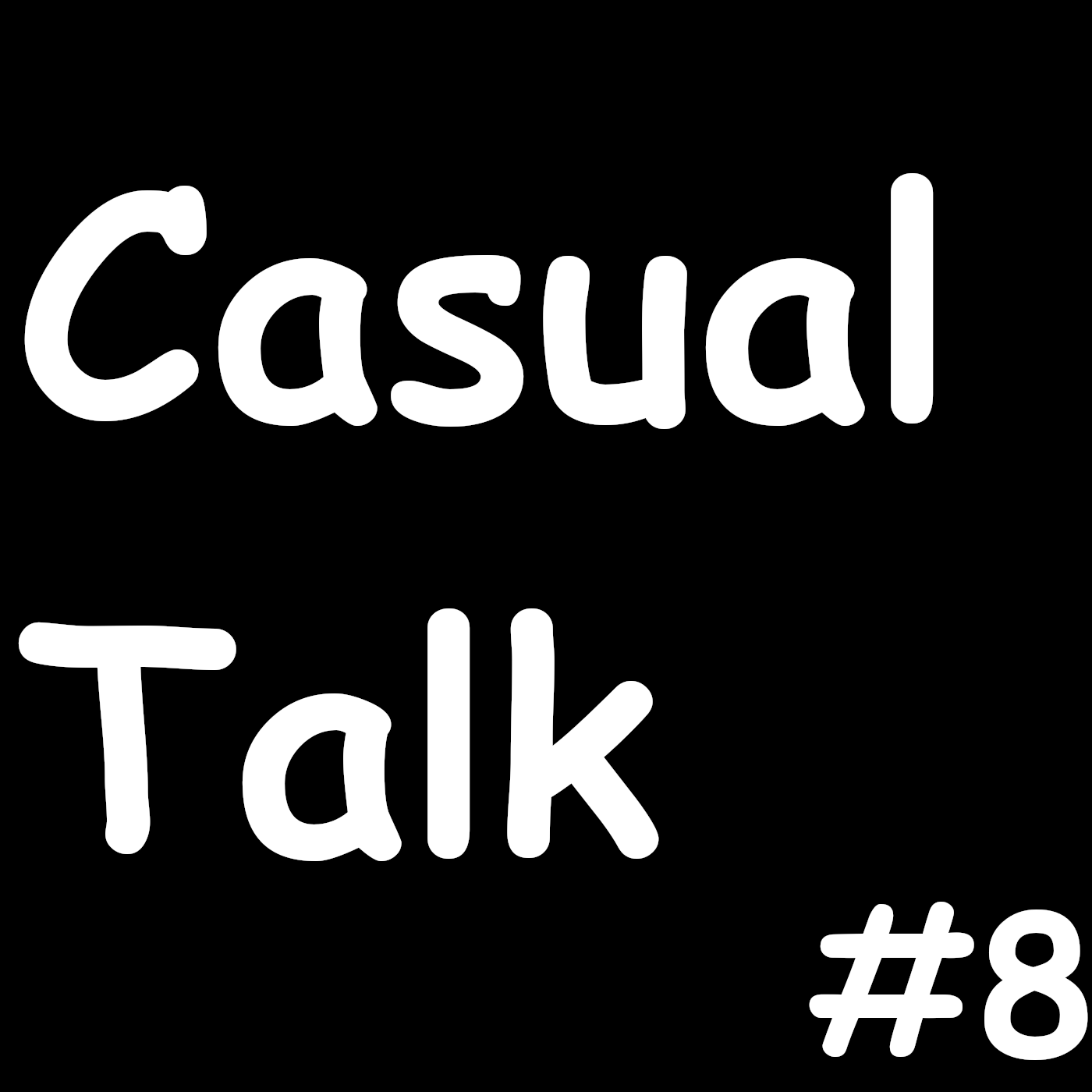 Casual Talk
