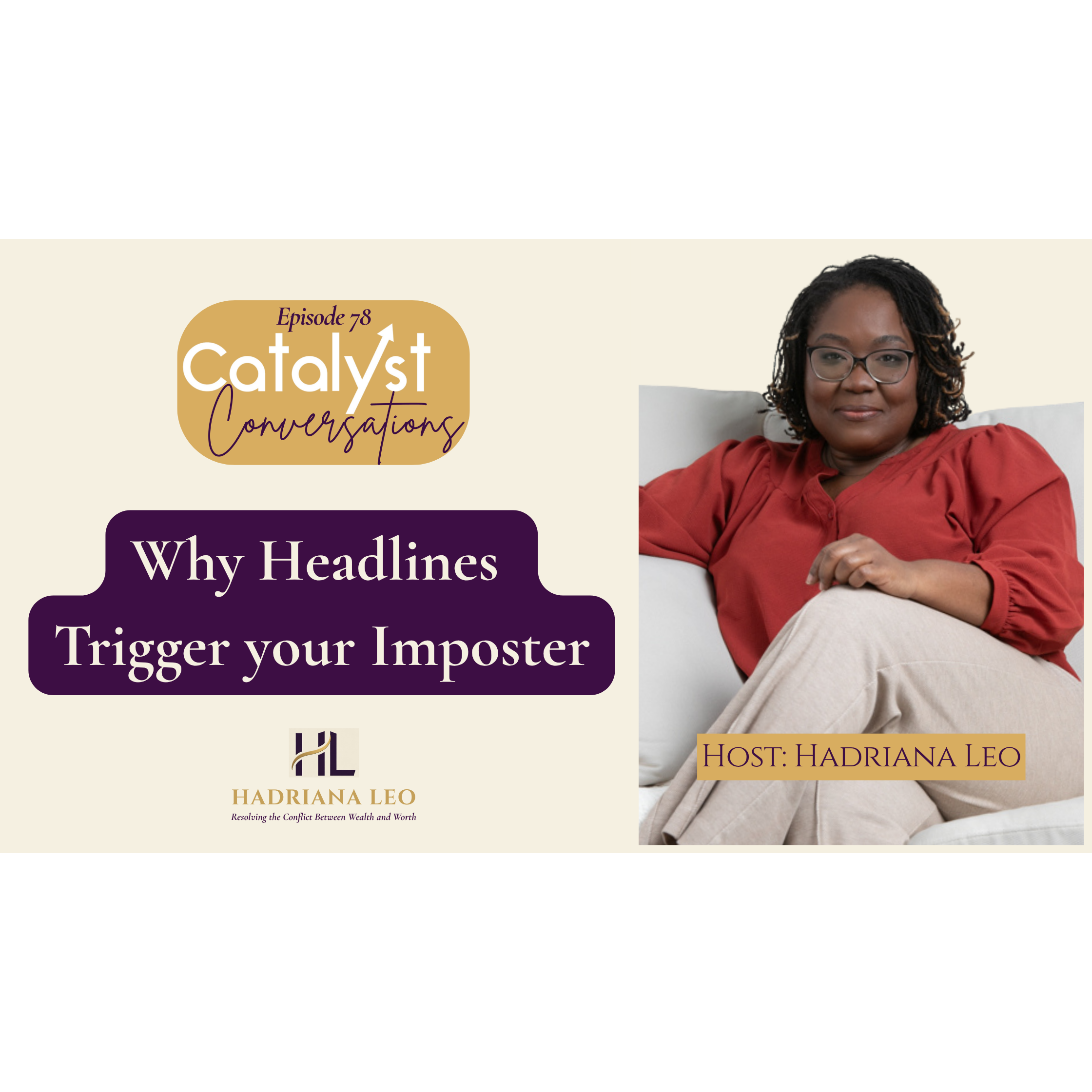 Why Headlines Trigger Your Inner Imposter | Catalyst Conversations episode artwork