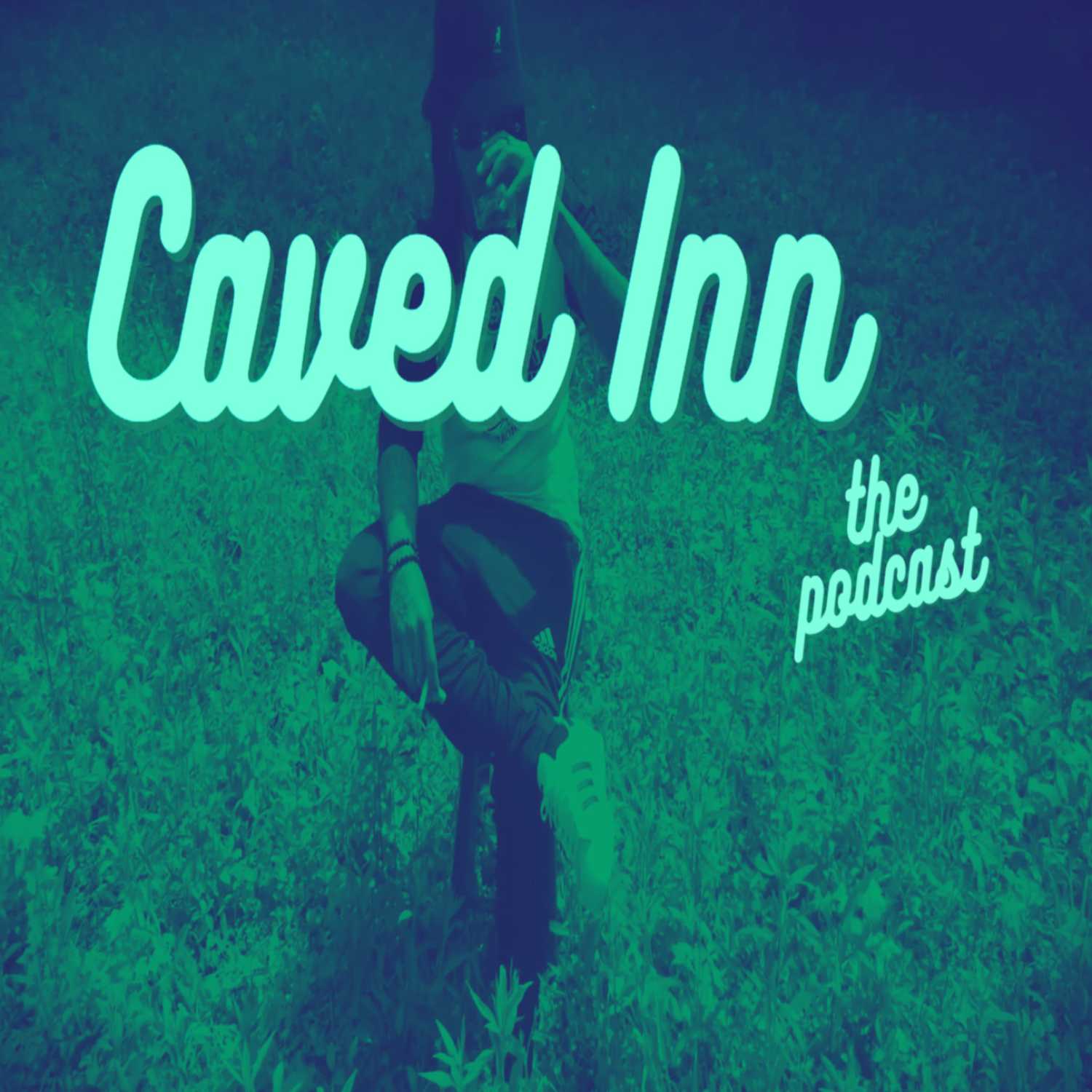 Caved Inn The Podcast