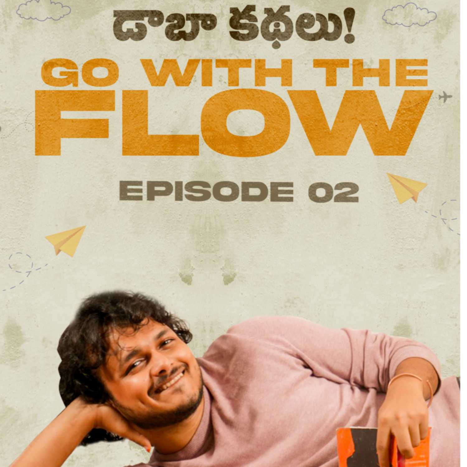 Episode 2: Go With The Flow