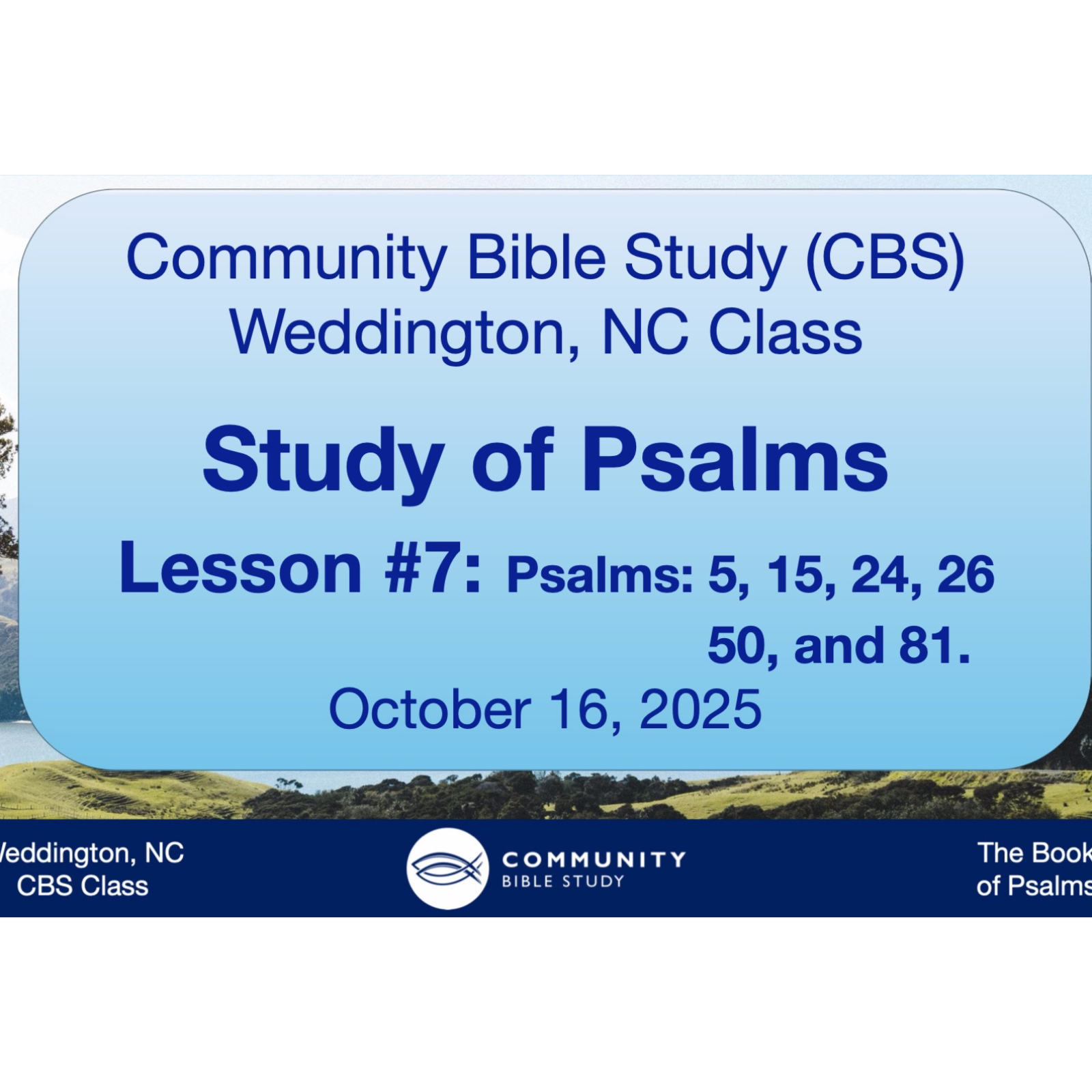 CBS Weddington, NC Class - Psalms Lesson #7 - Psalms 5, 15, 24, 26, 50, 81 episode artwork