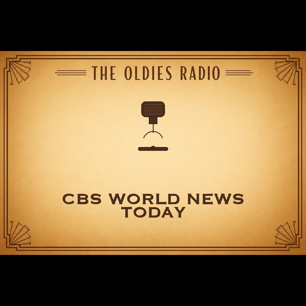 CBS World News Today - The Oldies Radio podcast artwork