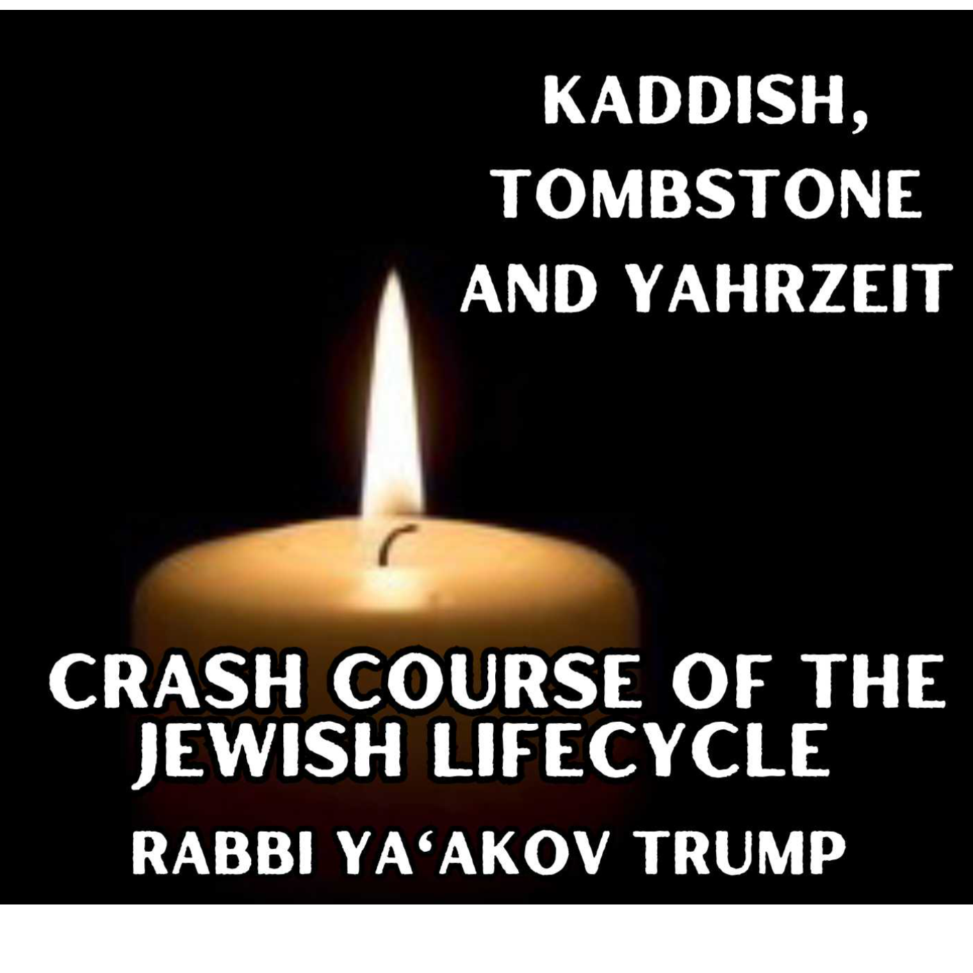 Kaddish, tombstone and yahrzeit episode artwork