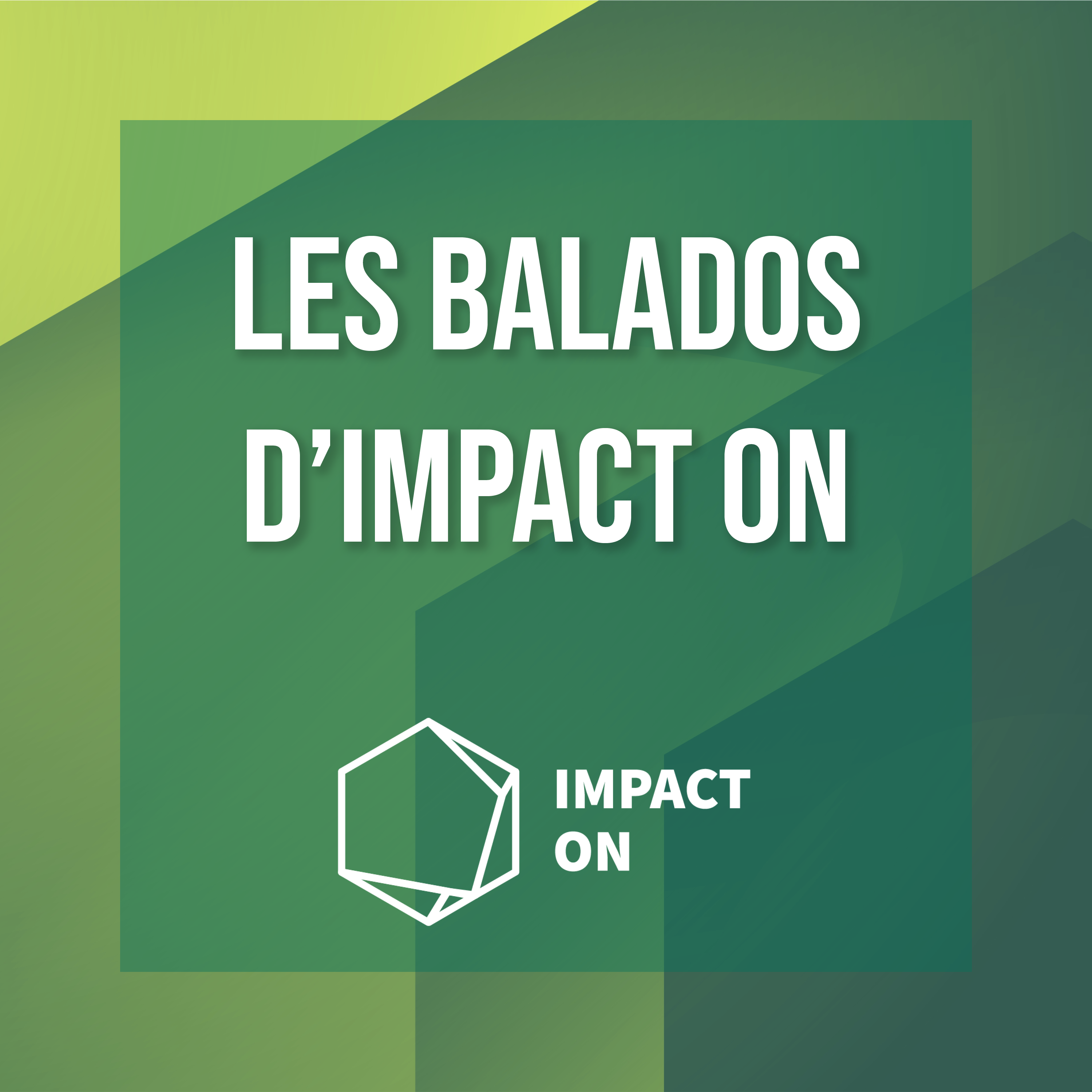 Les Balados d'Impact ON