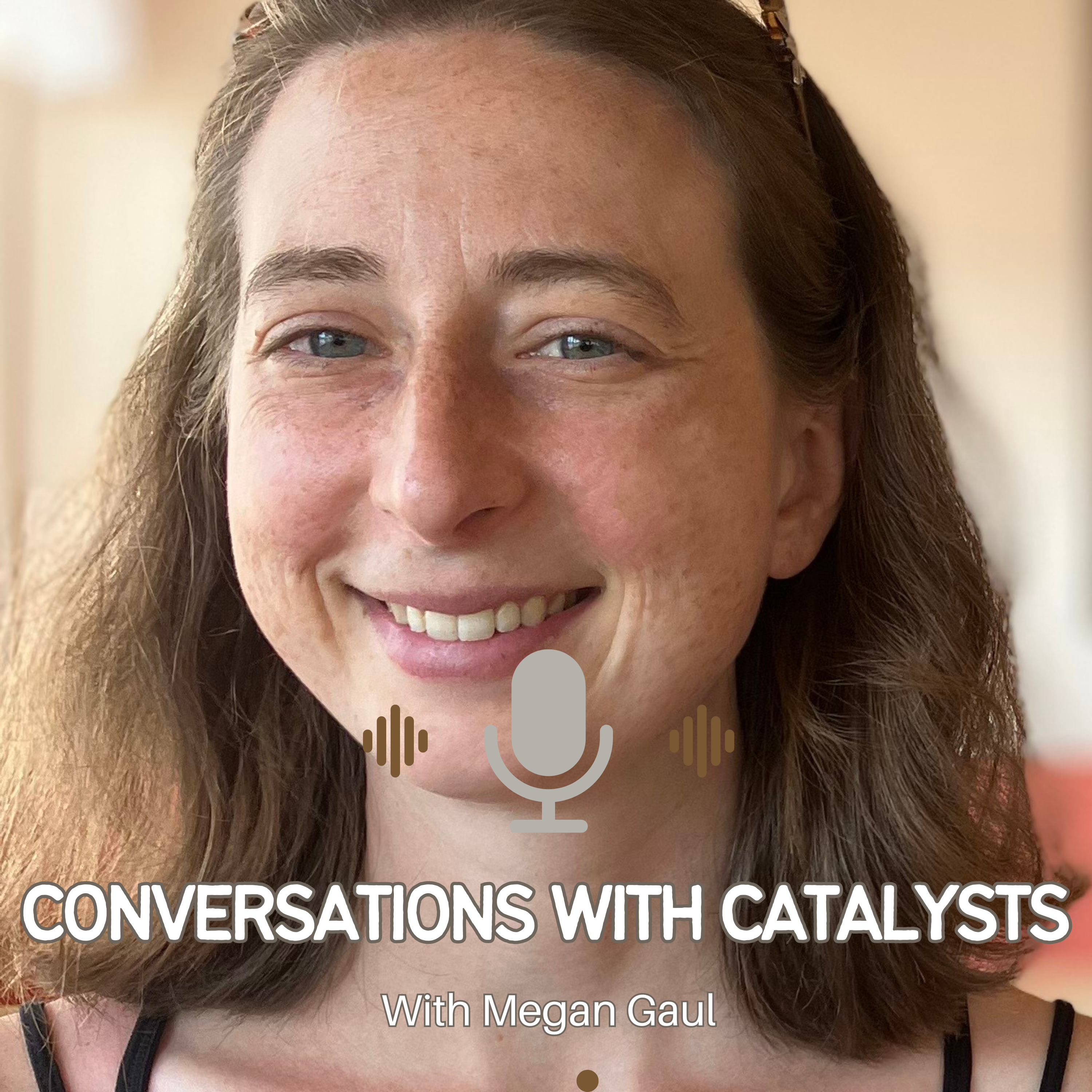 25. Small Steps, Big Changes: Transforming Health with Megan Gaul