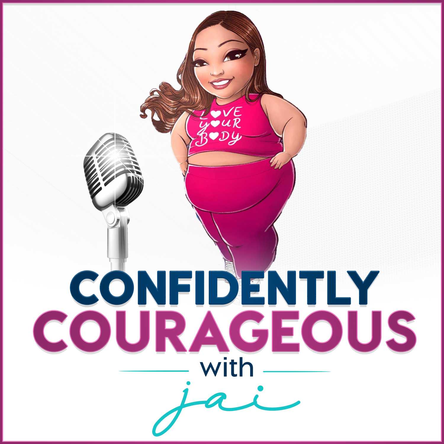 Confidently Courageous With Jai cover