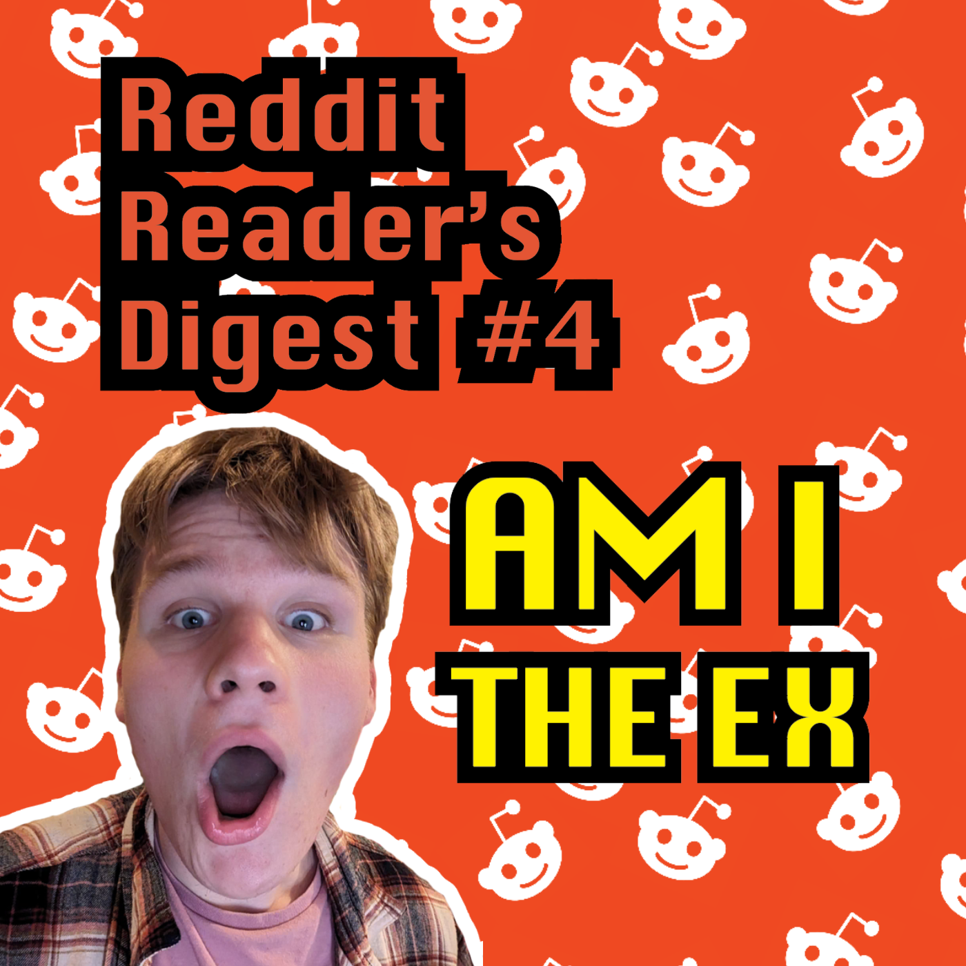 Reddit Reader's Digest 4 | AmIThe Ex? Stories episode artwork