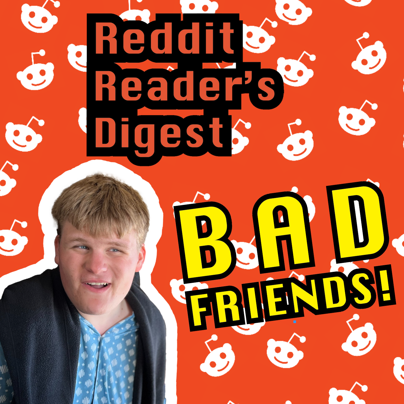 Reddit Reader's Digest | Bad Friend Stories episode artwork