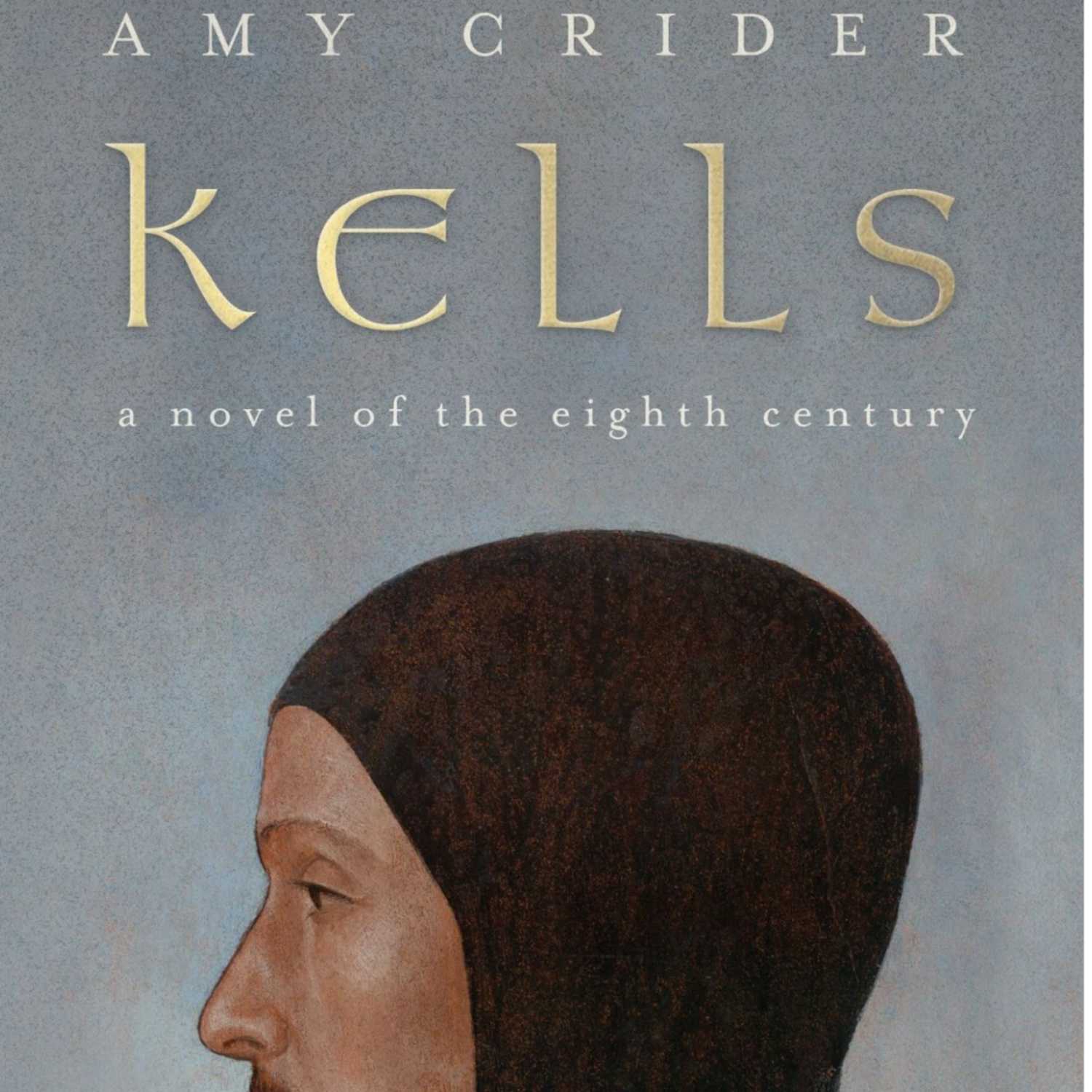 Kells: An Interview with Amy Crider