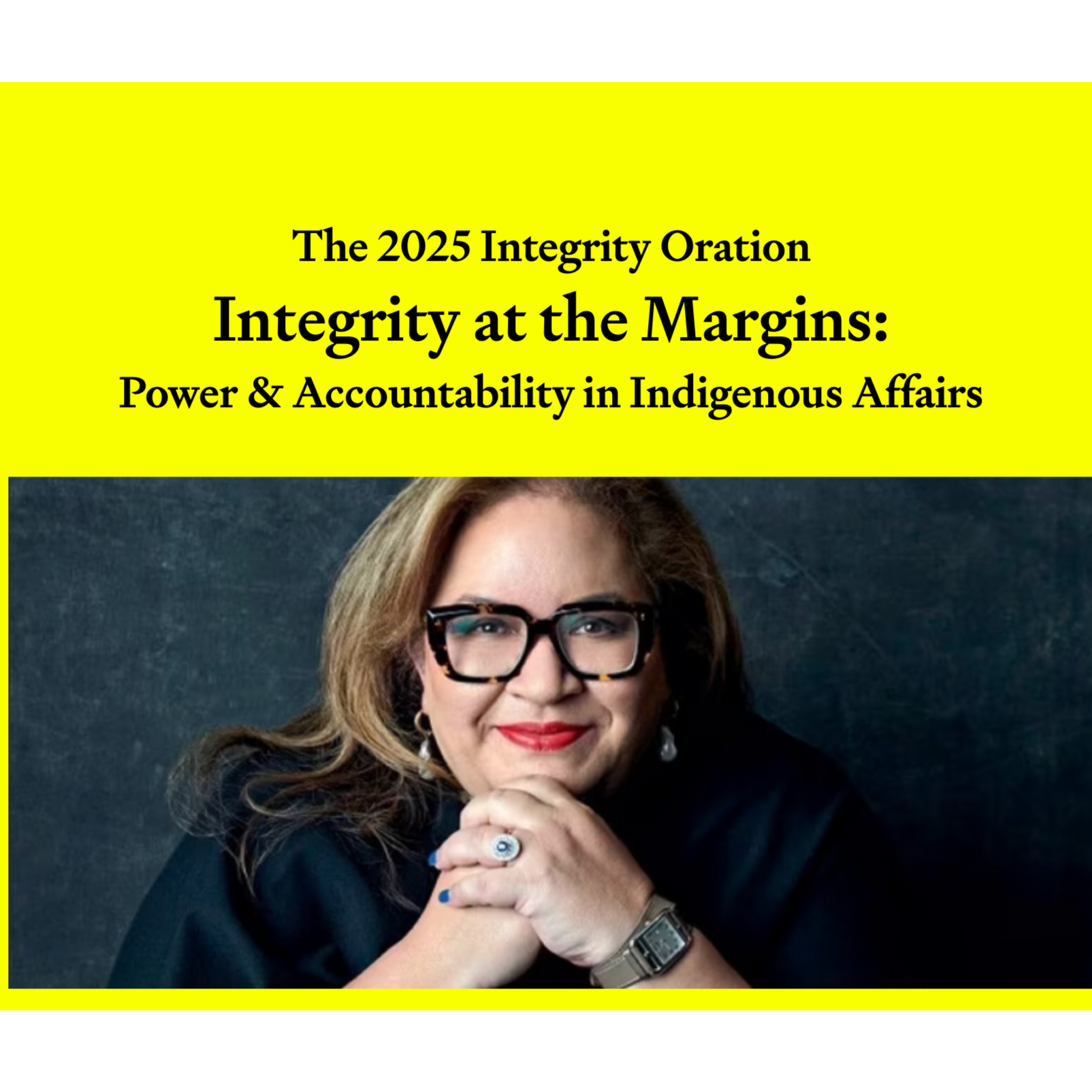 Prof Megan Davis AC – Integrity at the Margins: Power & Accountability in Indigenous Affairs
