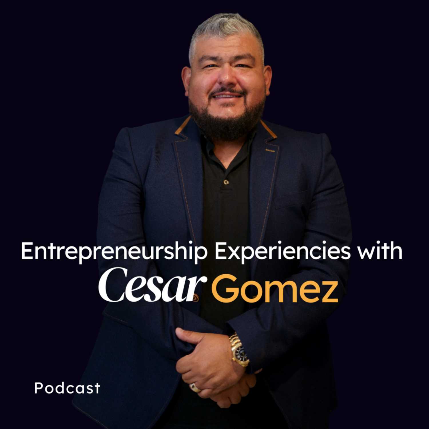 Entrepreneurship Experience with Cesar Gomez