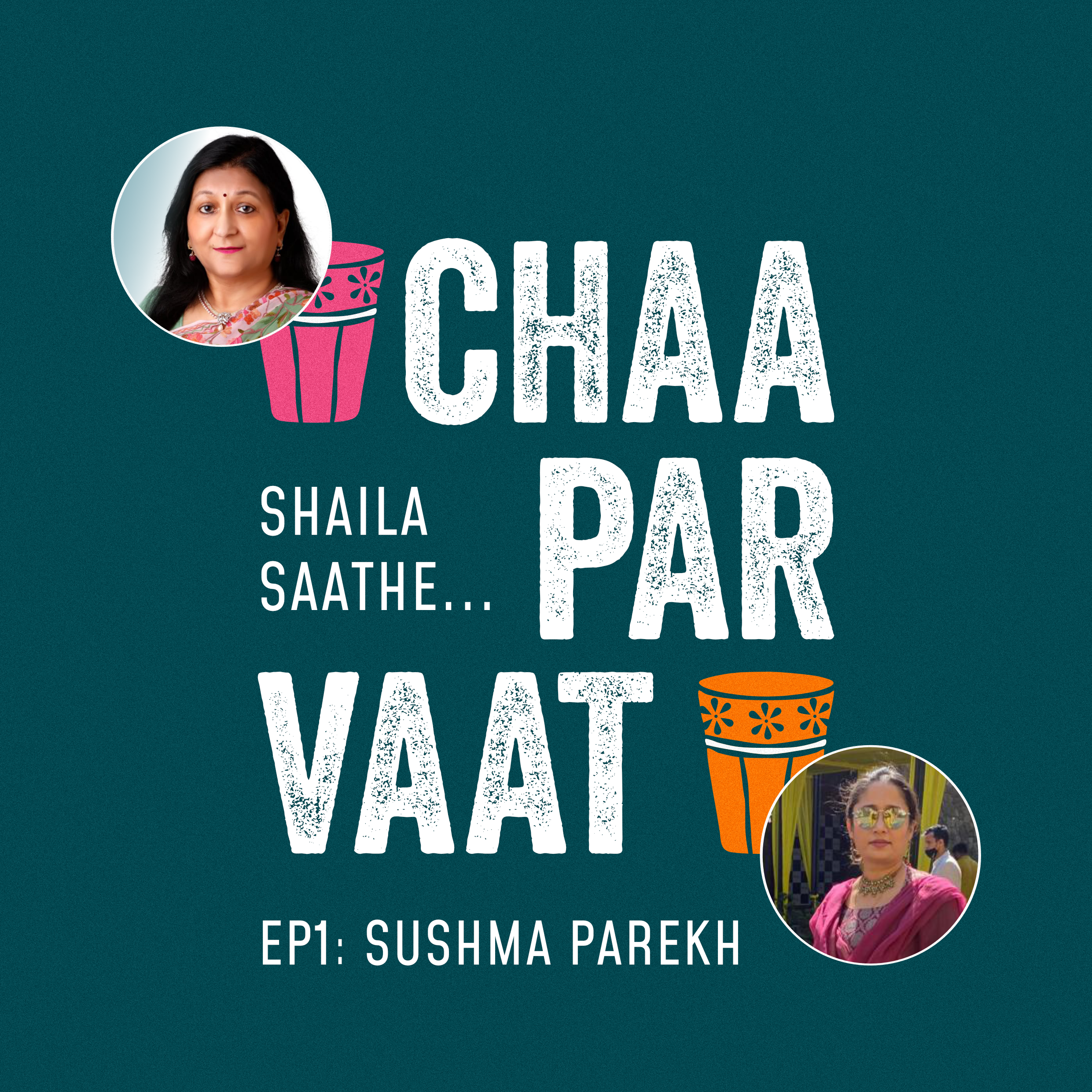Episode 1 - Chaa Par Vaat - Sushma Saathe (Gujarati) episode artwork