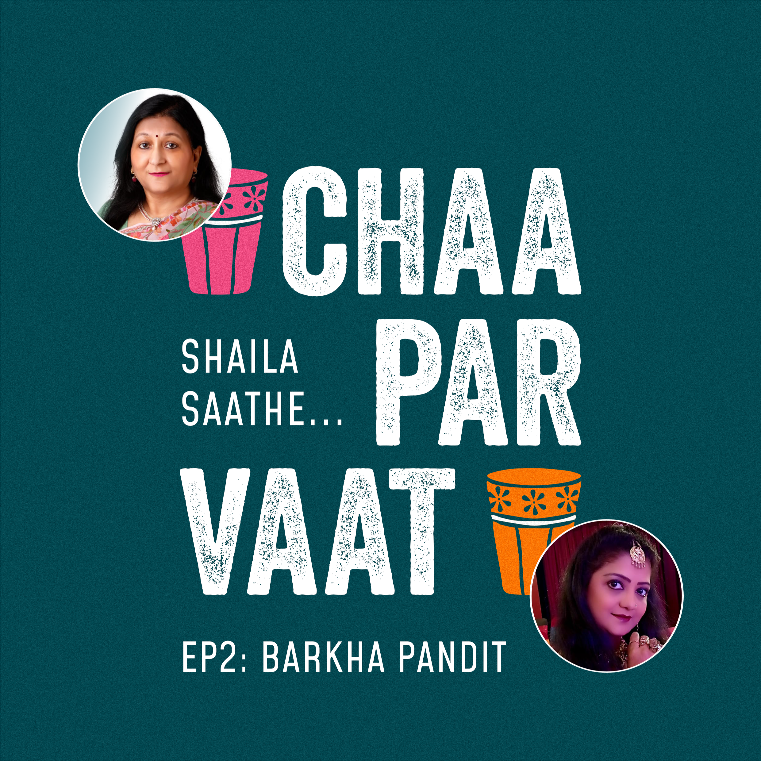 Episode 2 - Chaa Par Vaat - Barkhaji Ke Saath (Hindi) episode artwork