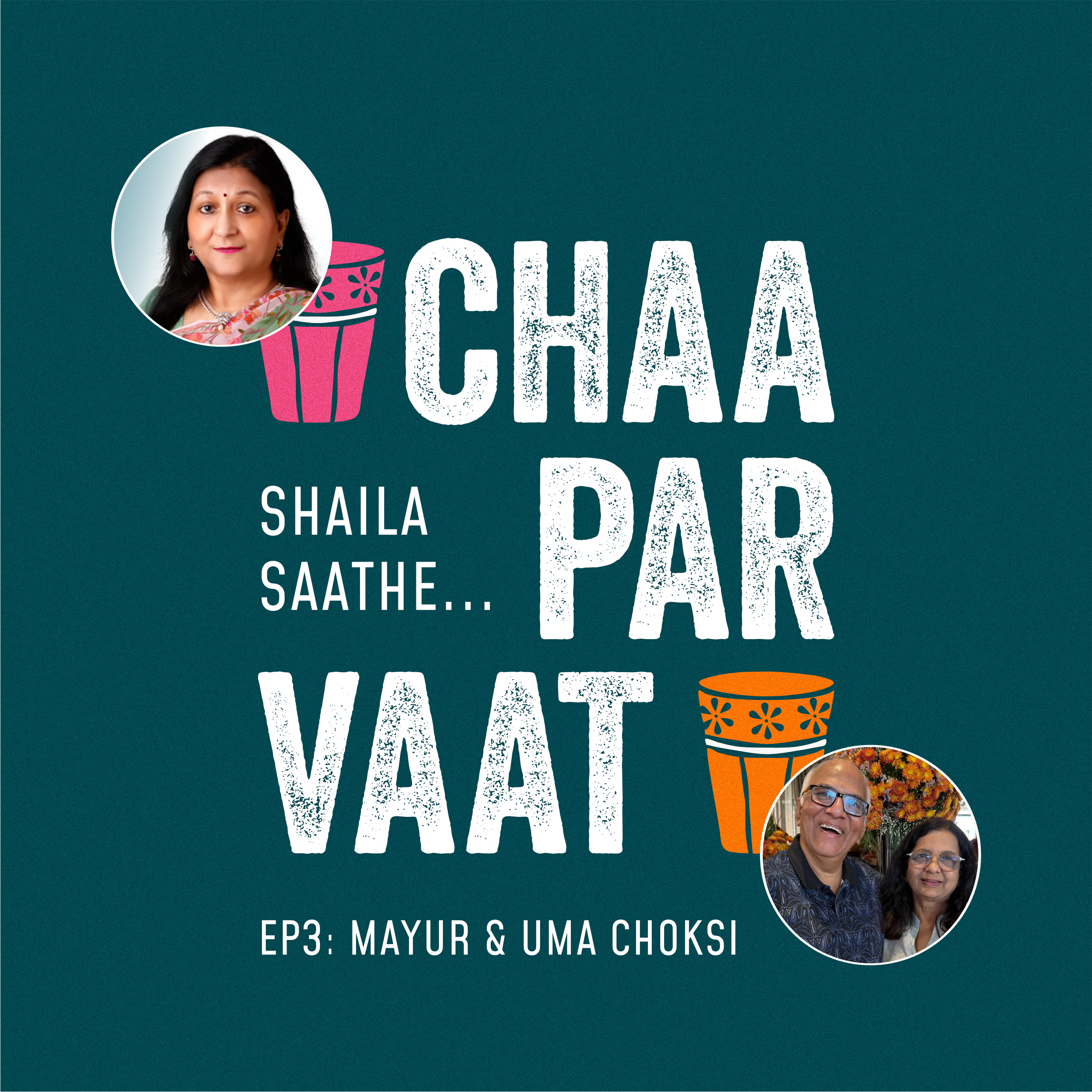 Episode 3 - Chaa Par Vaat - Mayur & Uma Saathe (Gujarati) episode artwork