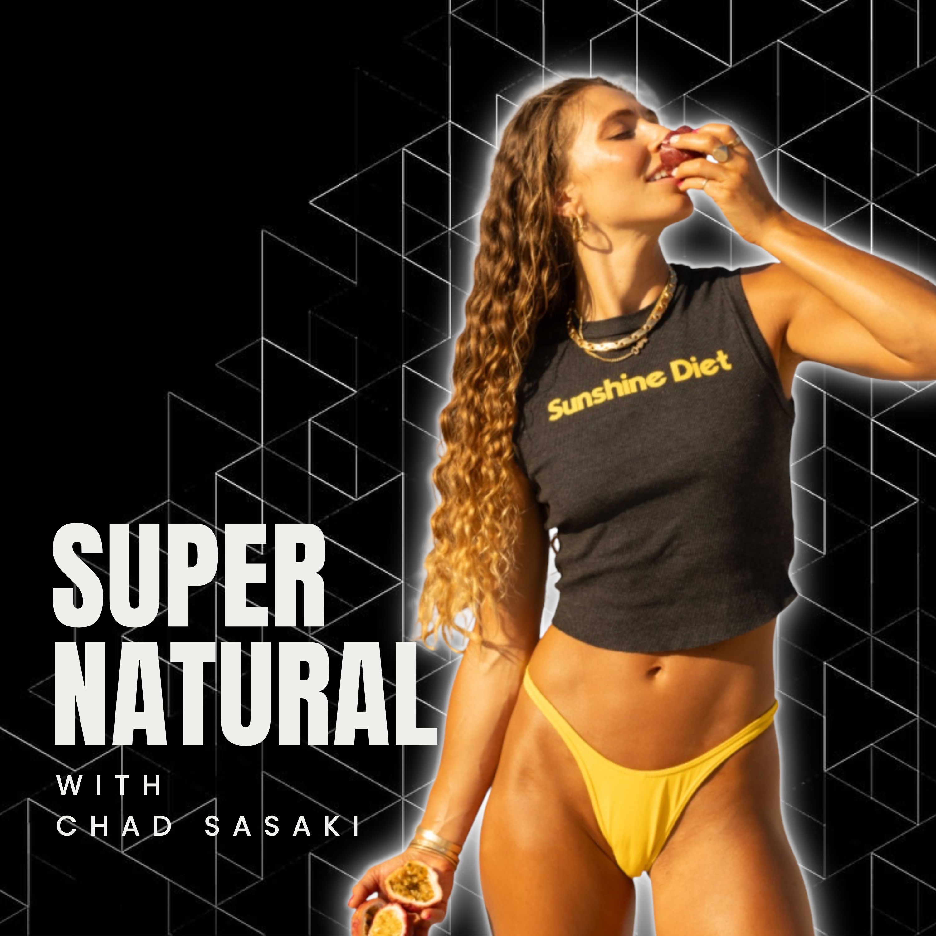 Super Natural with Chad Sasaki