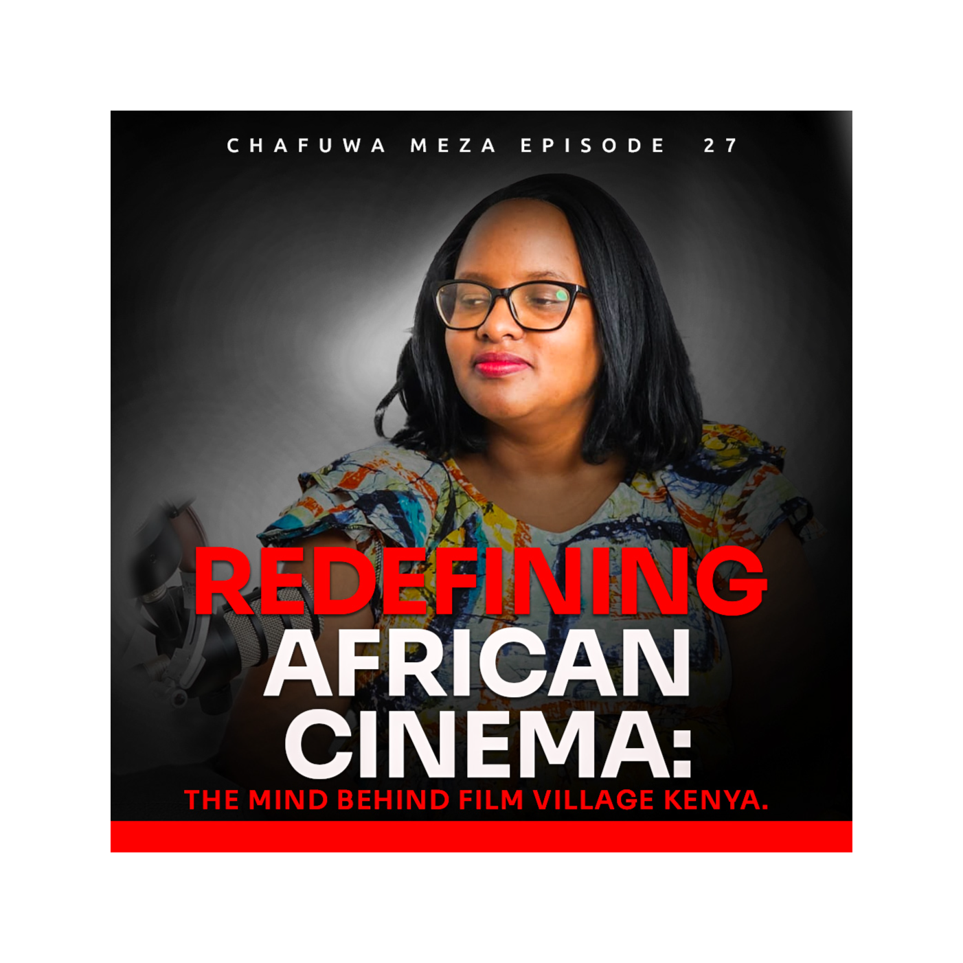 Redefining African Cinema: The Mind Behind Film Village Kenya