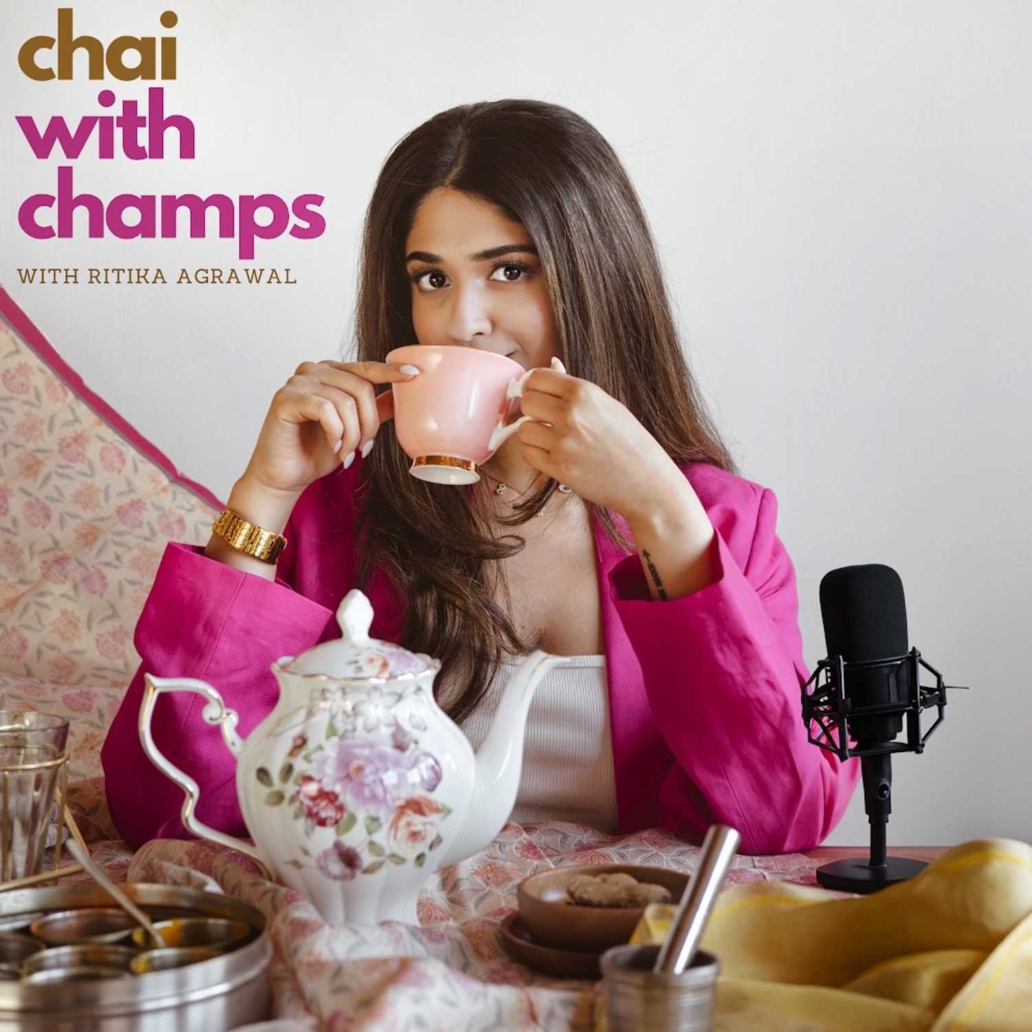 Chai with Champs Podcast with Ritika Agrawal