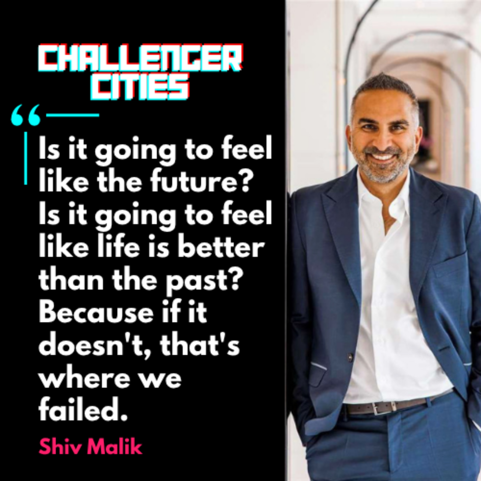 Challenger Cities EP90: It Only Sounds Mad Because We Think Small with Shiv Malik episode artwork
