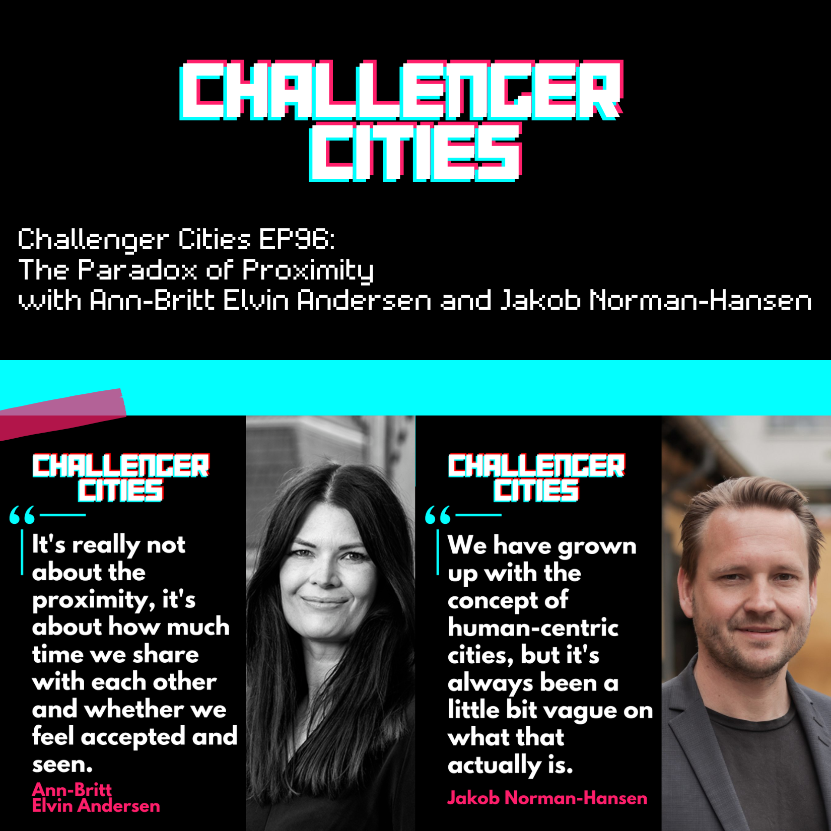 Challenger Cities EP96: The Paradox of Proximity with Ann-Britt Elvin Andersen and Jakob Norman-Hansen episode artwork