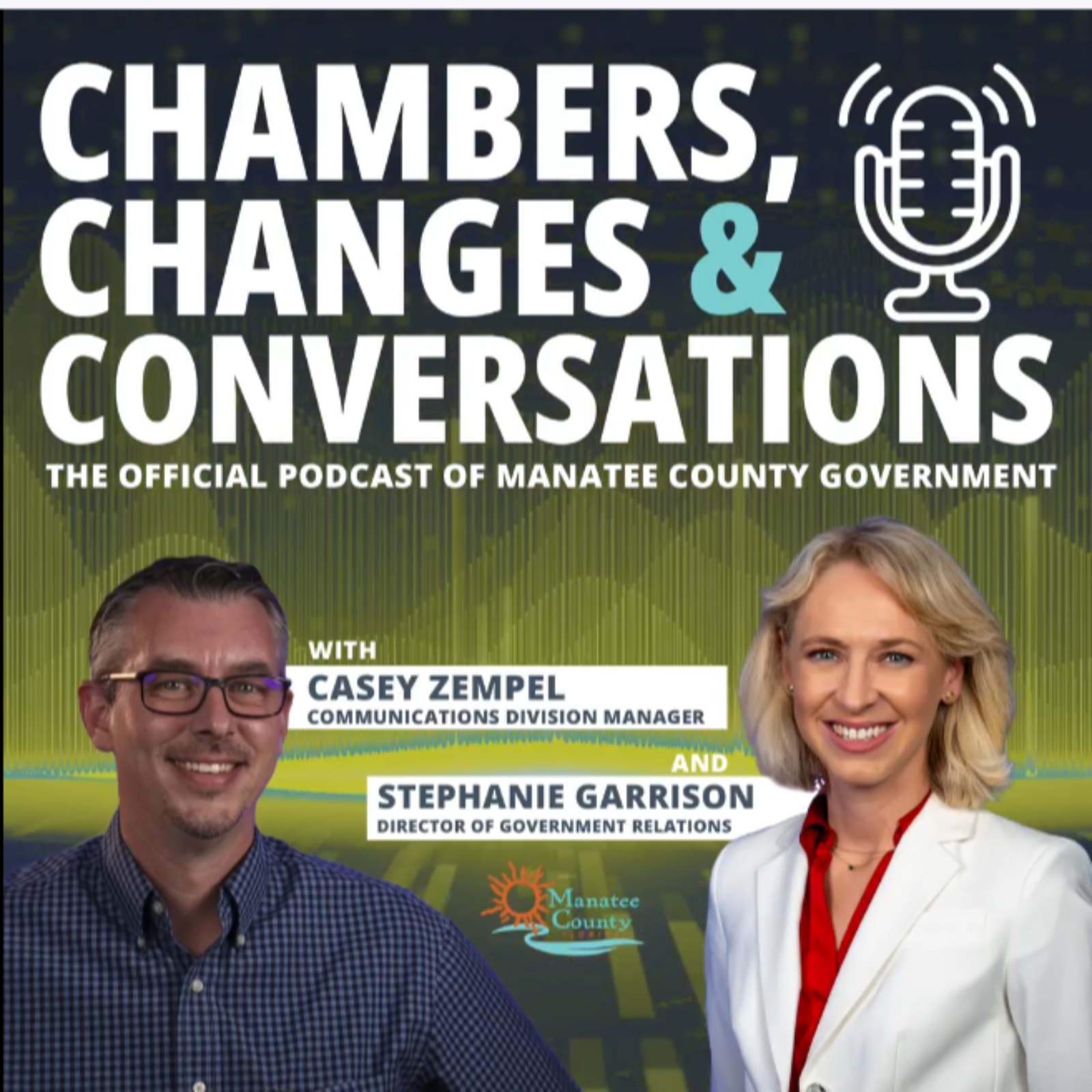 Chambers, Changes & Conversations - the official podcast of Manatee County Government