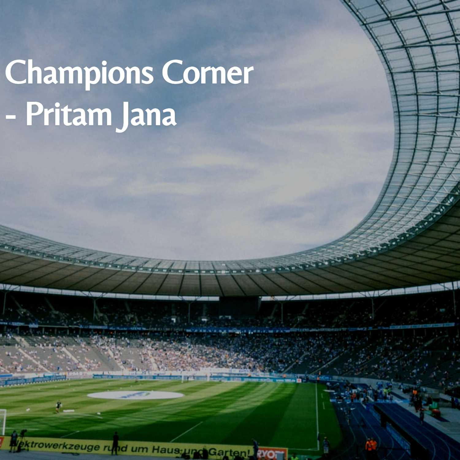 Champions Corner with Pritam Jana 