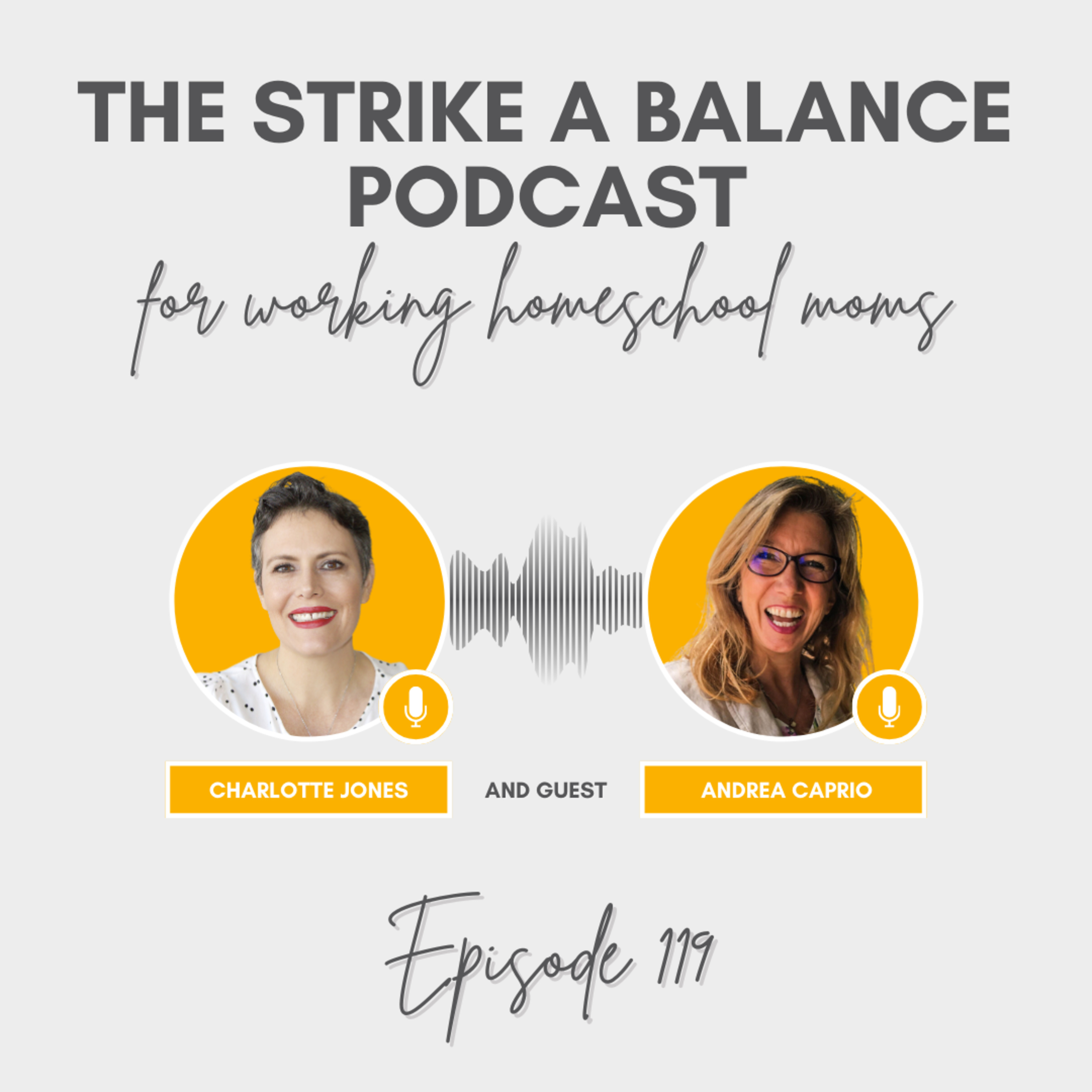 Conquering Emotional Eating | Andrea Caprio, Wellness Methods | The Strike a Balance Podcast for Working Homeschool Moms, S3 E119 episode artwork