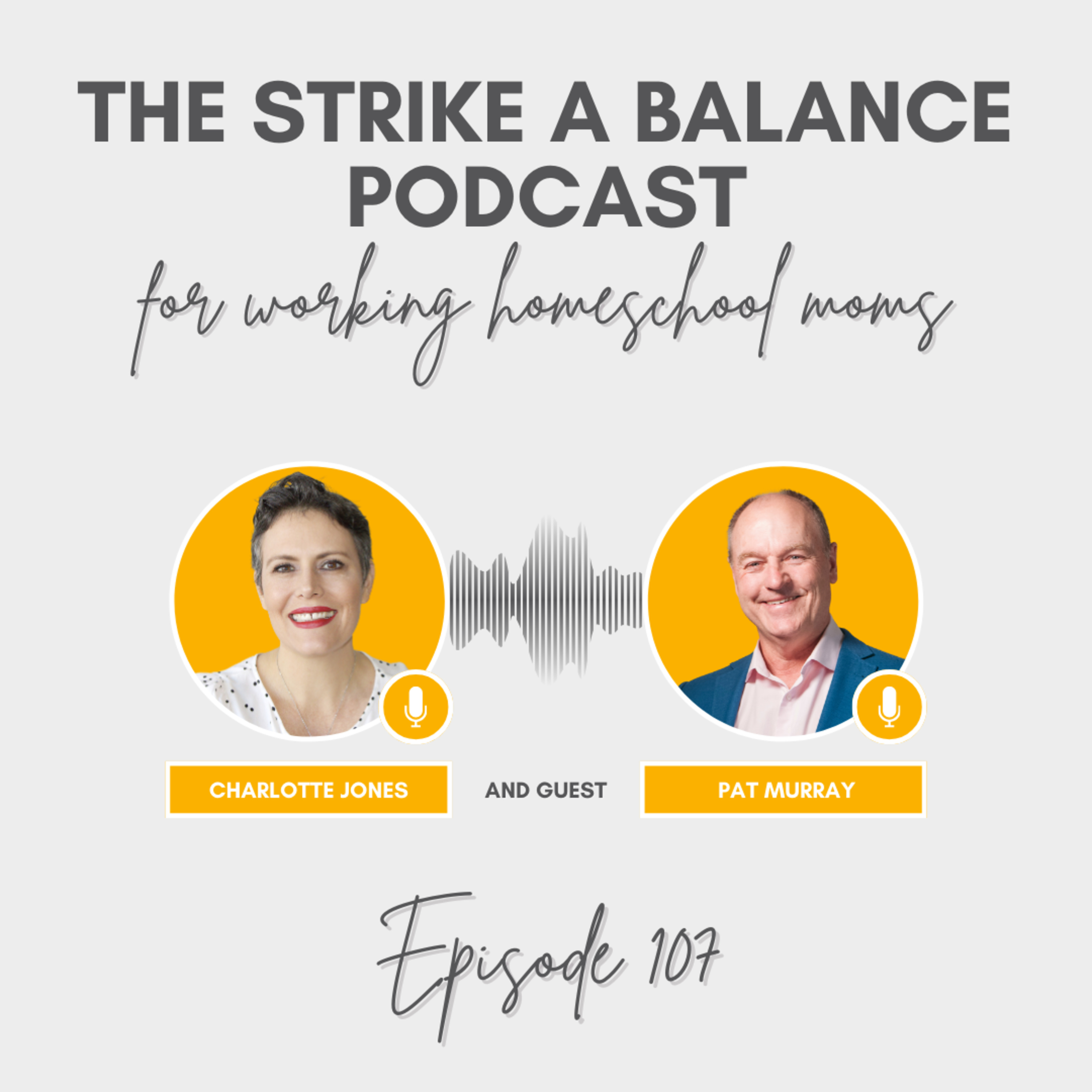 How to Homeschool Math Effectively | Pat Murray, CTCMath.com | The Strike a Balance Podcast for Working Homeschool Moms, S3 E107 episode artwork