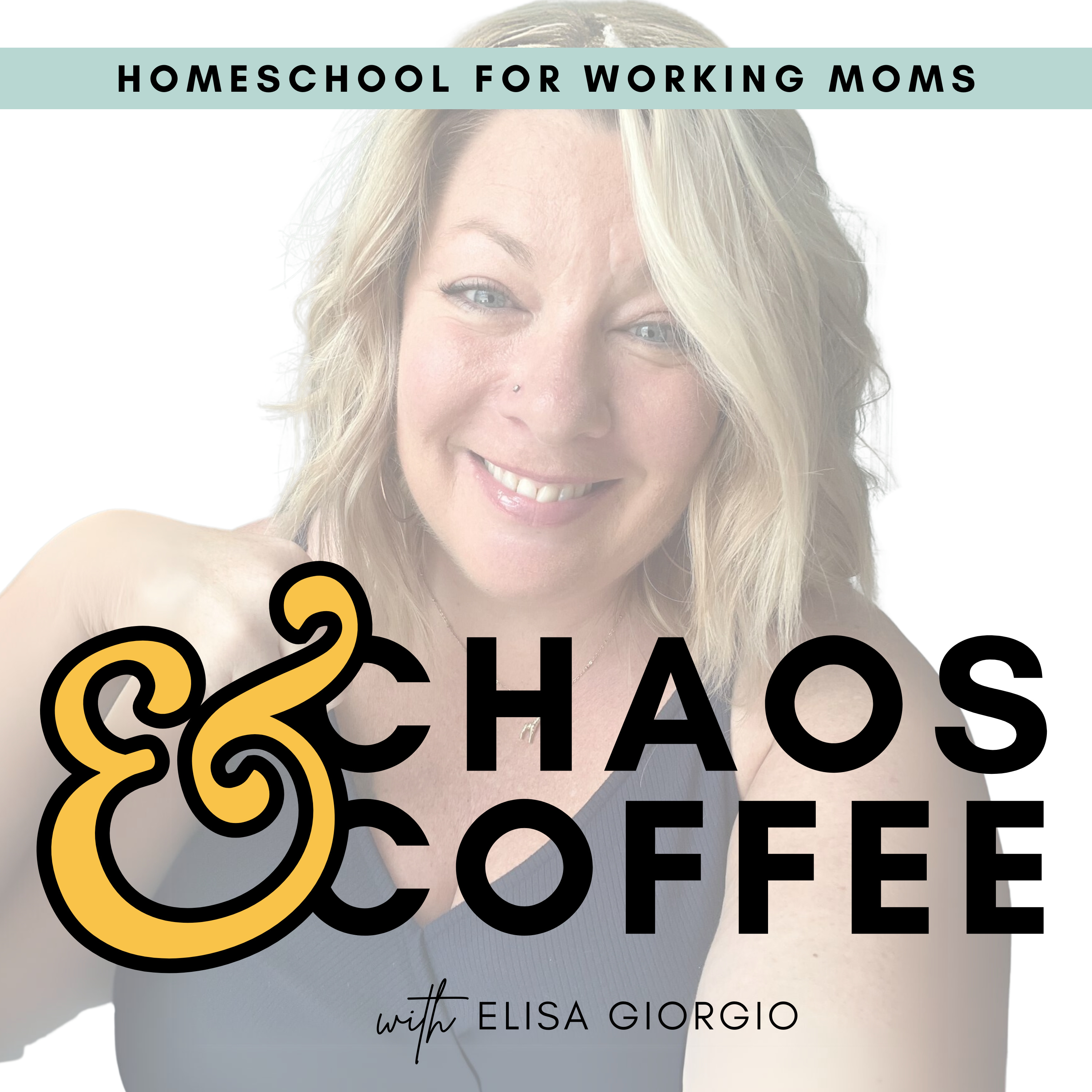 Chaos & Coffee: Working Homeschool Mom Show | Christian Work at Home Mom, Time Management, Routines
