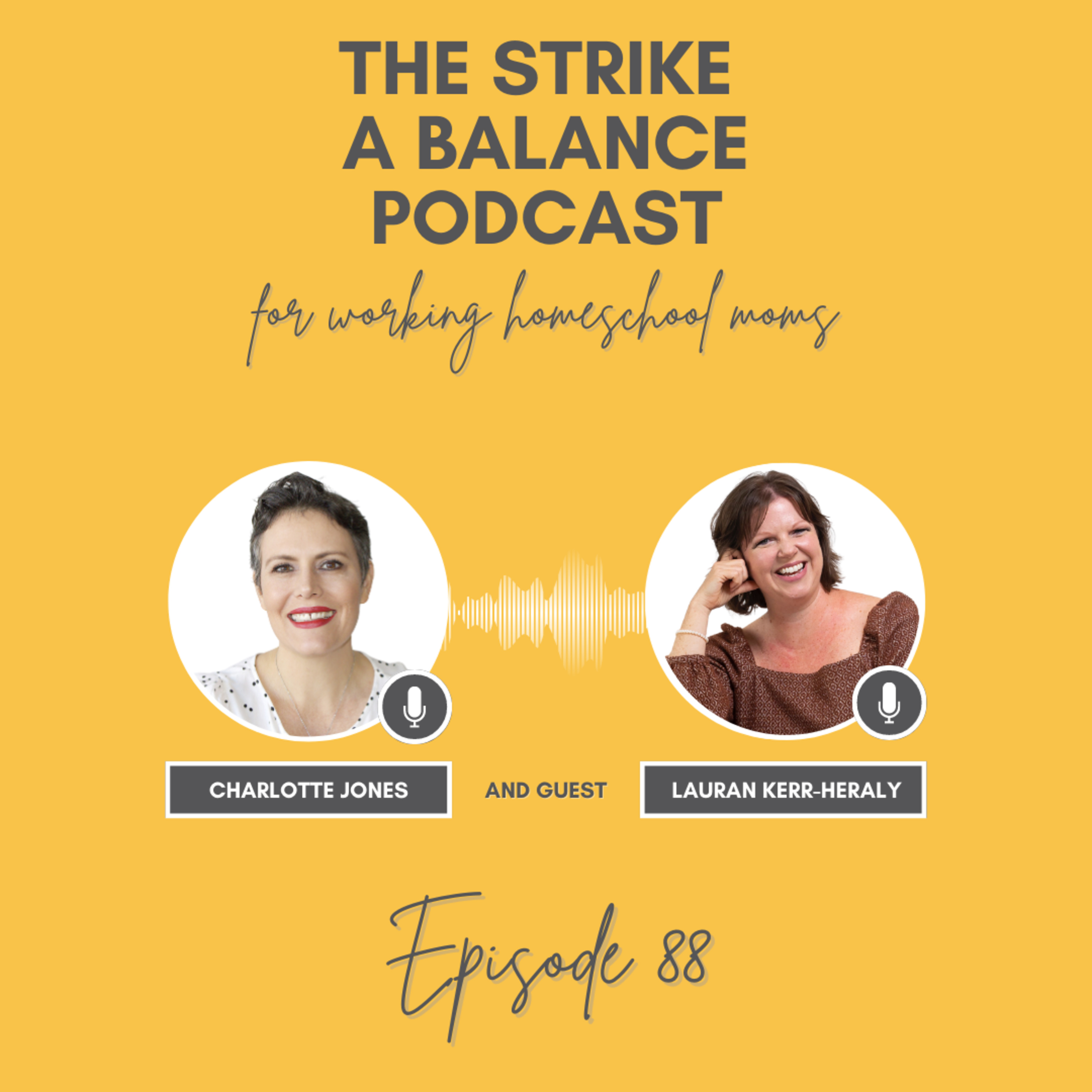 Preparing Your Homeschooled Kids for College | Lauran Kerr-Heraly, AlteringCourse.com | The Strike a Balance Podcast for Working Homeschool Moms, S2 E88 episode artwork