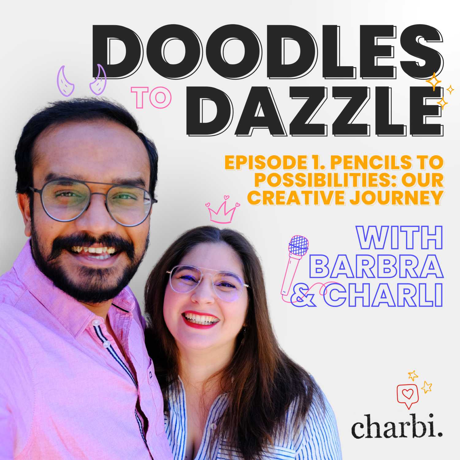 #01. Pencils to Possibilities: Our Creative Journey #01. Pencils to Possibilities: Our Creative Journey