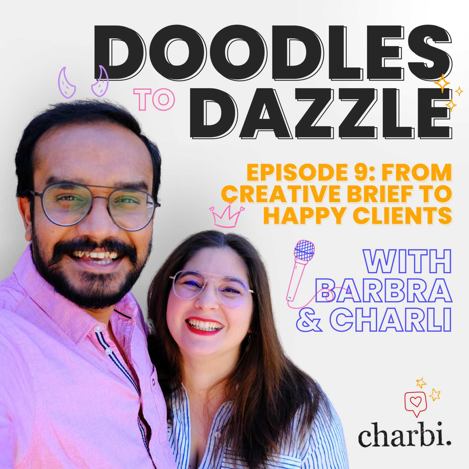 #09. From Creative Brief to Happy Clients #09. From Creative Brief to Happy Clients