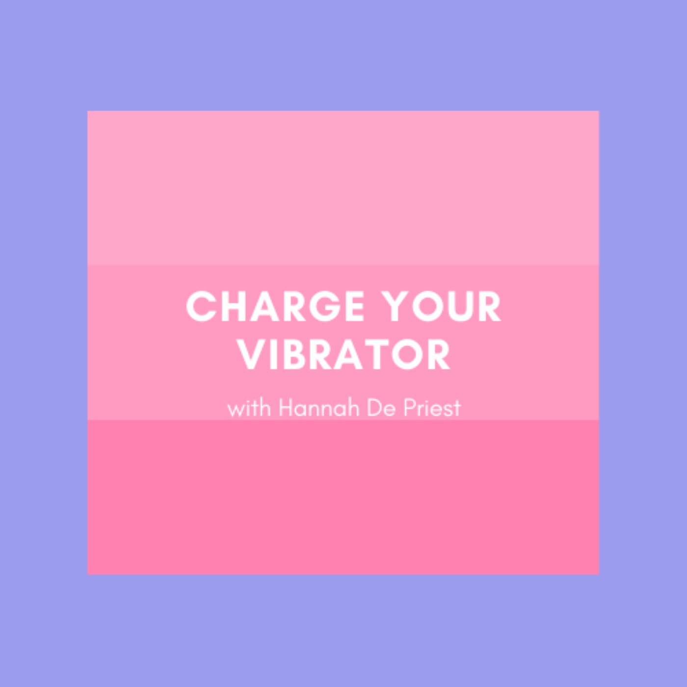 Charge Your Vibrator!