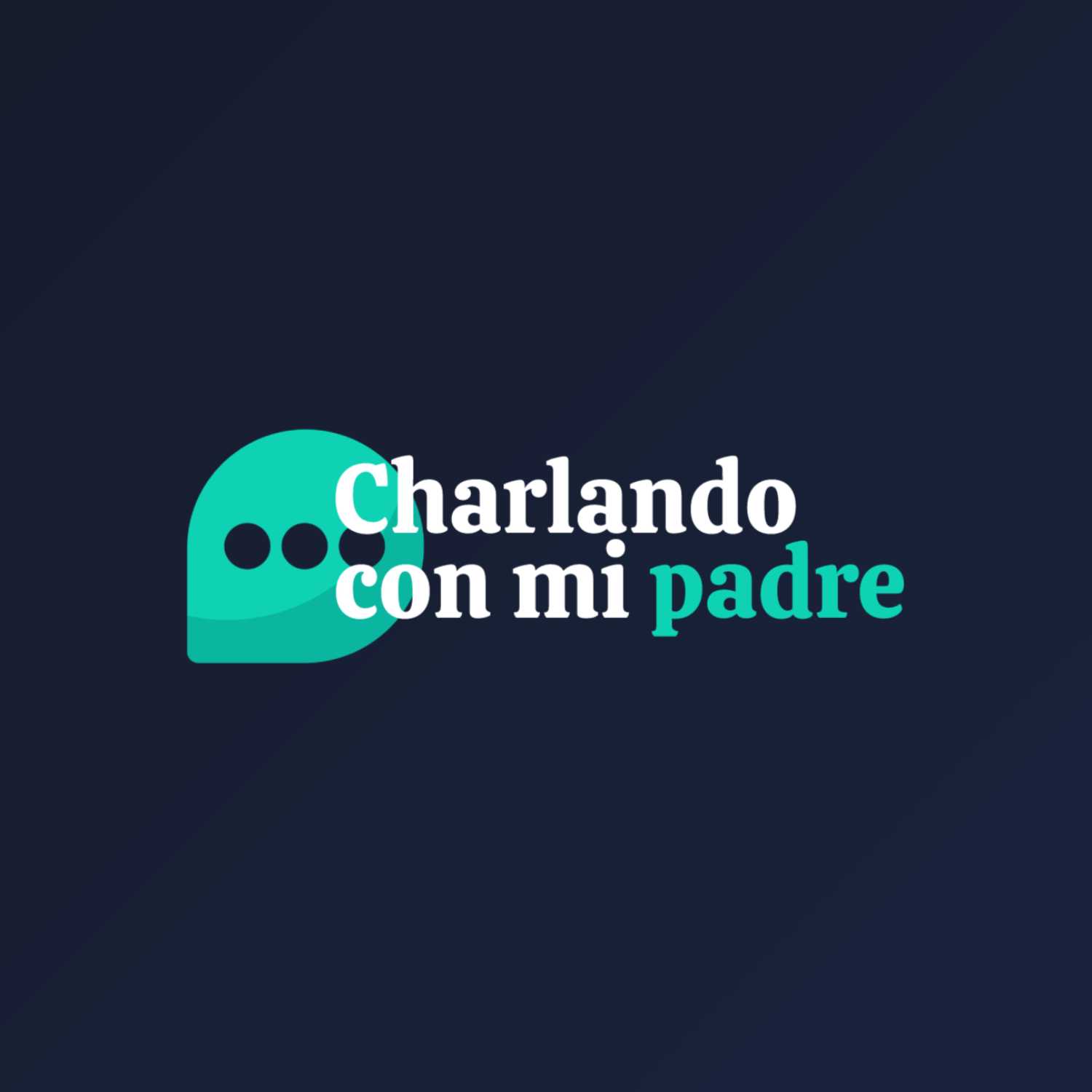 Charlando con mi padre