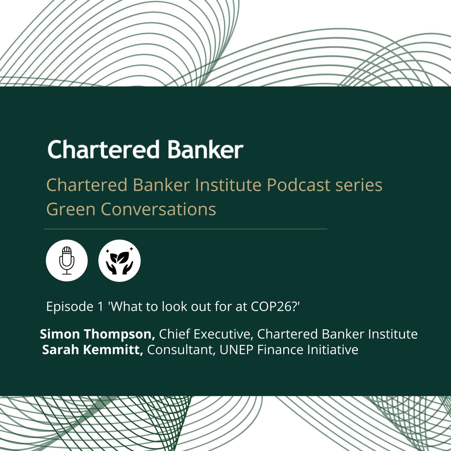 S3 E1 In conversation with Sarah Kemmitt from UNEP FI - Green Conversations