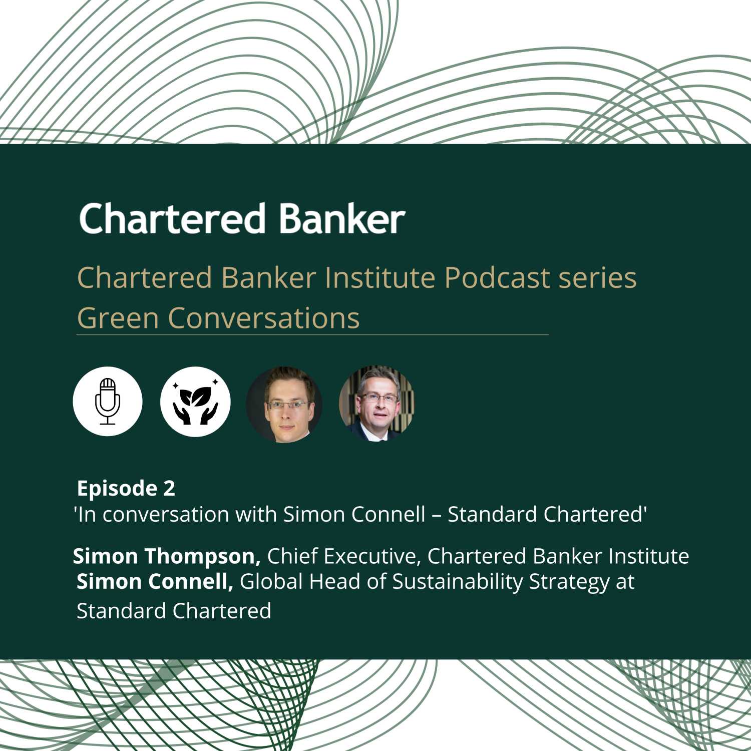 S3 E2 In conversation with Simon Connell from Standard Chartered - Green Conversations