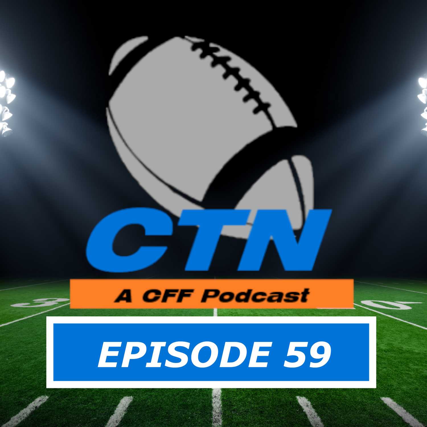 CTN Mailbag #2 w/ Brandon Sanders – Episode 59 – Chasing the Natty: A CFF Show