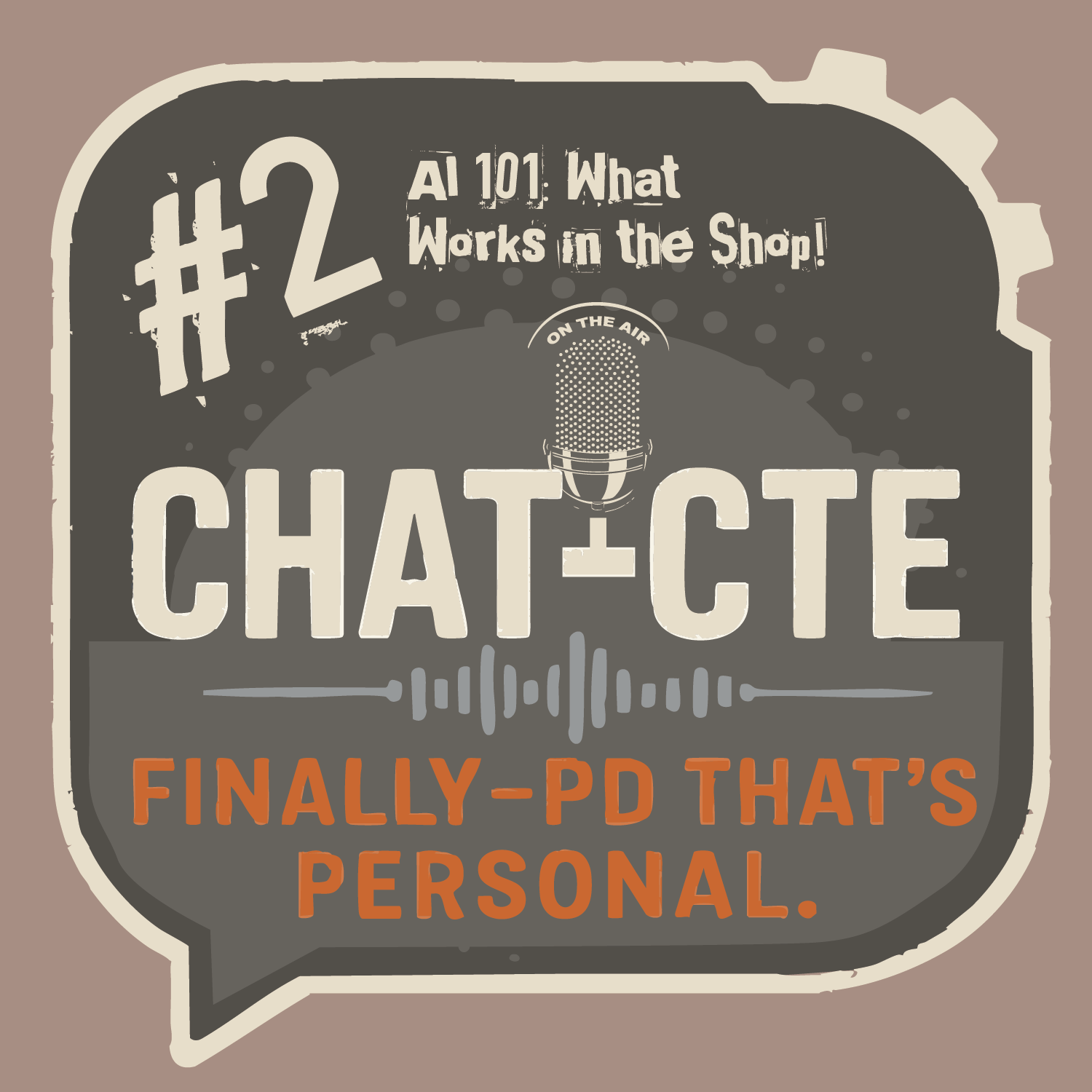 CHAT-CTE: Finally—PD That’s Personal