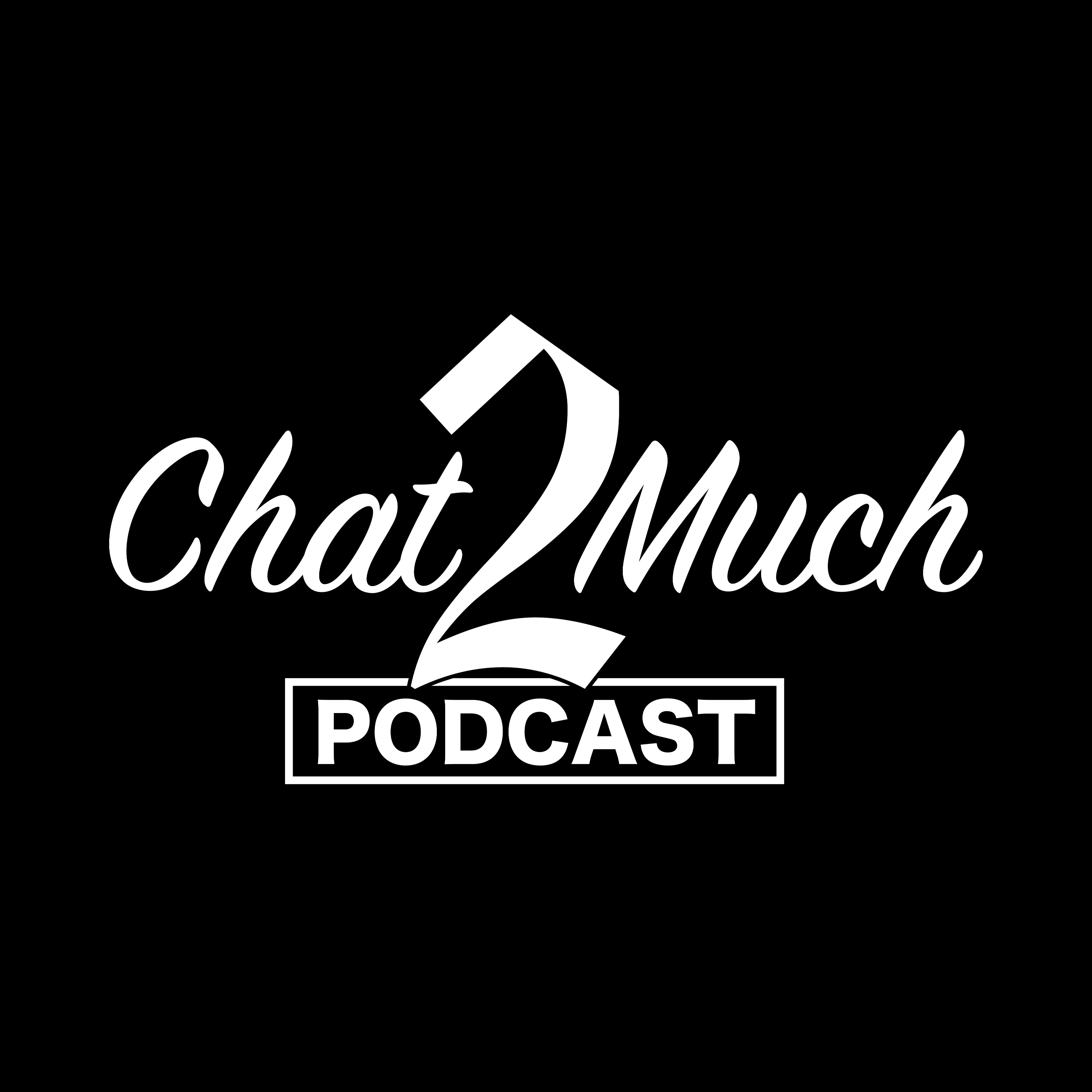 Chat2Much Podcast