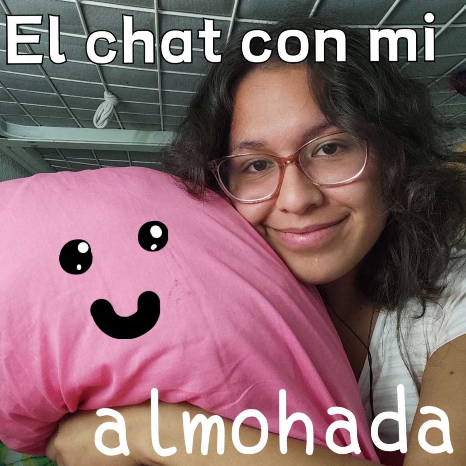 El chat con mi almohada 