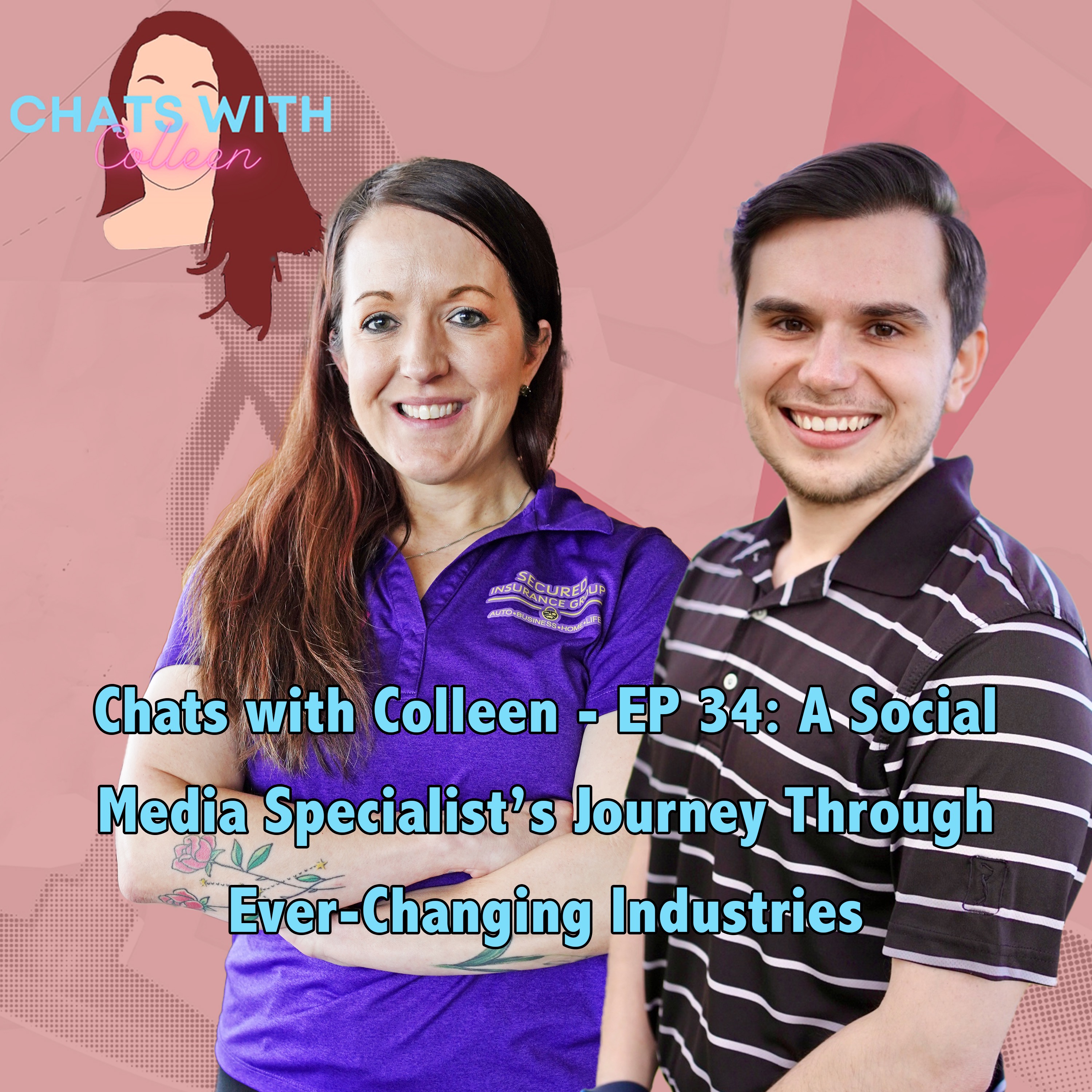 Chats with Colleen - EP 34: A Social Media Specialist’s Journey Through Ever-Changing Industries